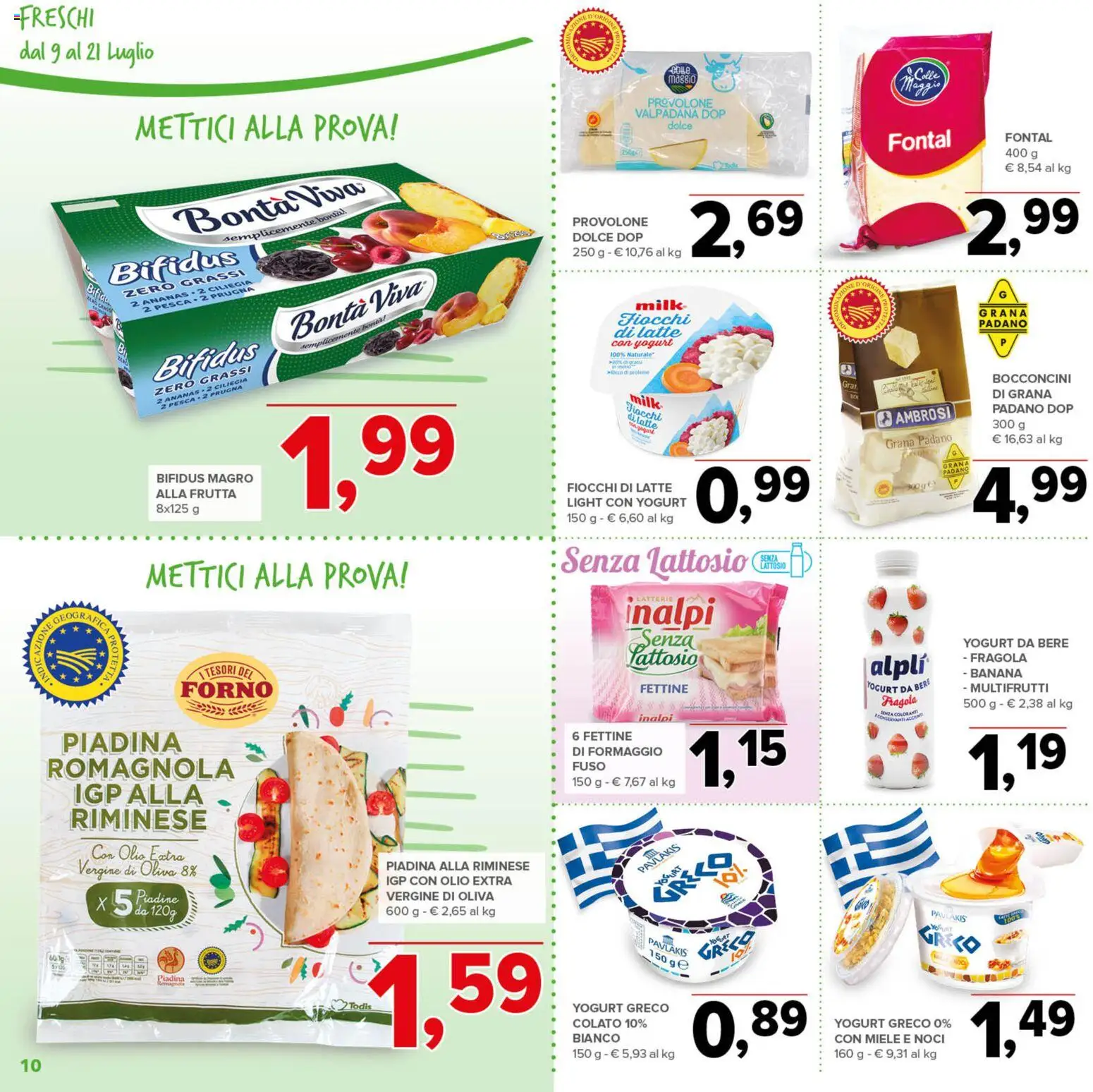 Volantino Todis del 09/07/2026 | Pagina: 10 | Prodotti: Yogurt greco, Fiocchi di latte, Frutta, Latte