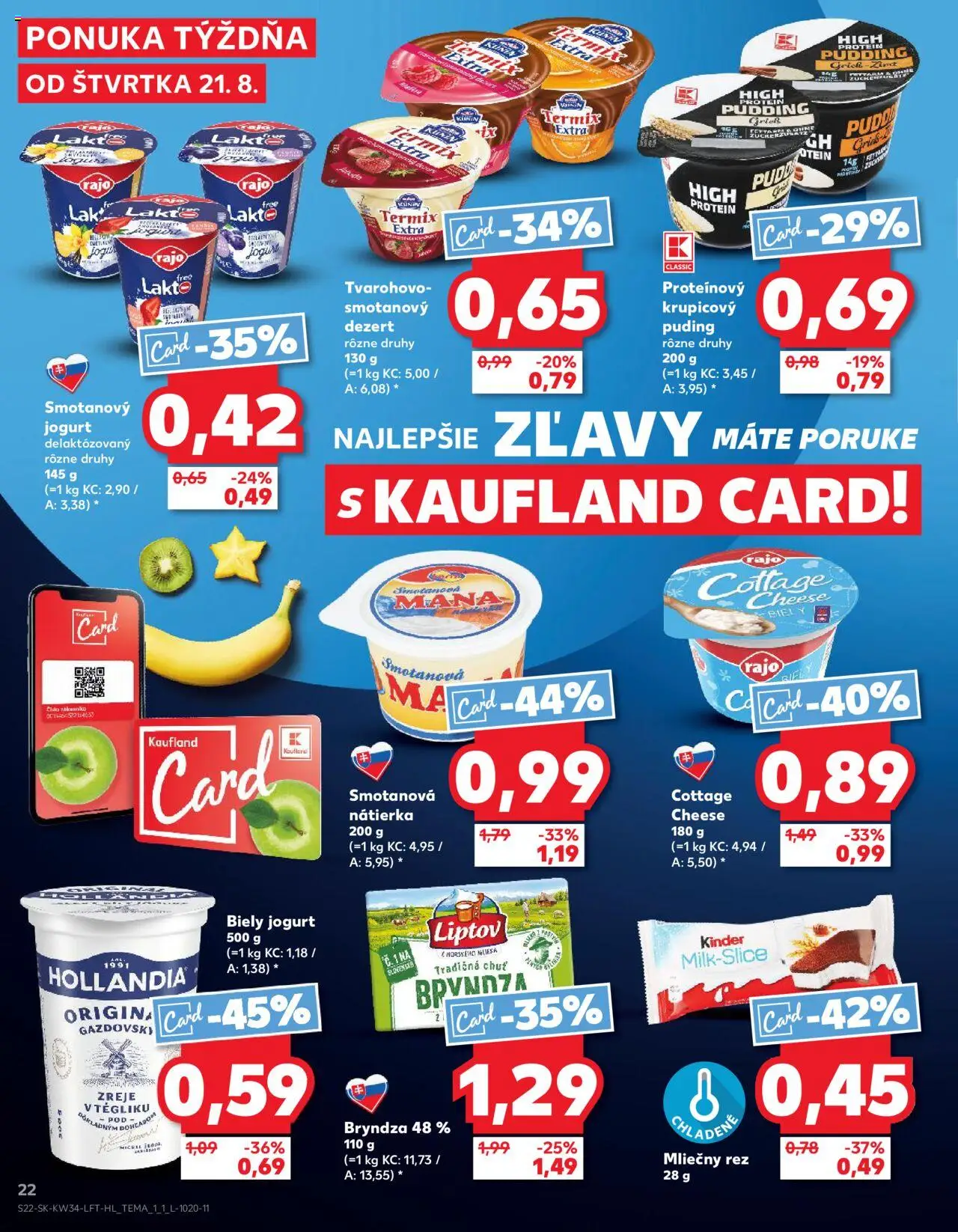 Nové Kaufland akcie – leták je platný od 21.08.2025 | Strana: 22 | Produkty: Jogurt, Puding, Kinder, Bryndza