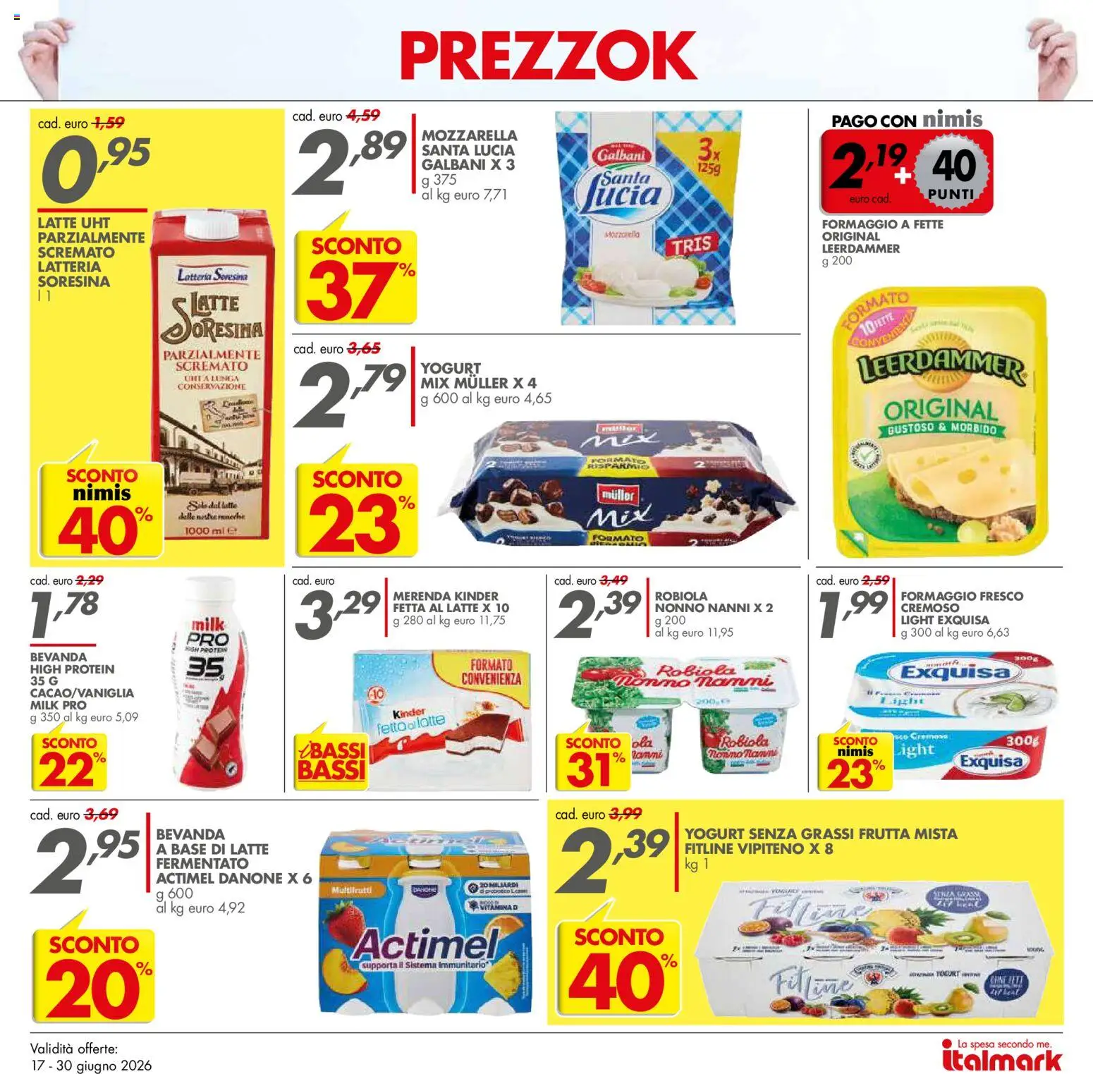 Volantino Italmark del 17.06.2026 | Pagina: 16 | Prodotti: Frutta, Mozzarella, Latte, Robiola