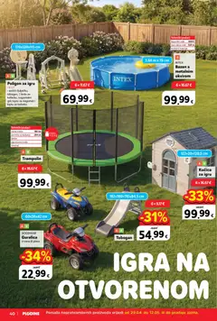 Plodine Katalog - Pregled kataloga iz trgovine Plodine, vrijedi od 29.04.2026 | Stranica: 40 | Proizvodi: Trampolin, Bazen, Ljestve, Igra