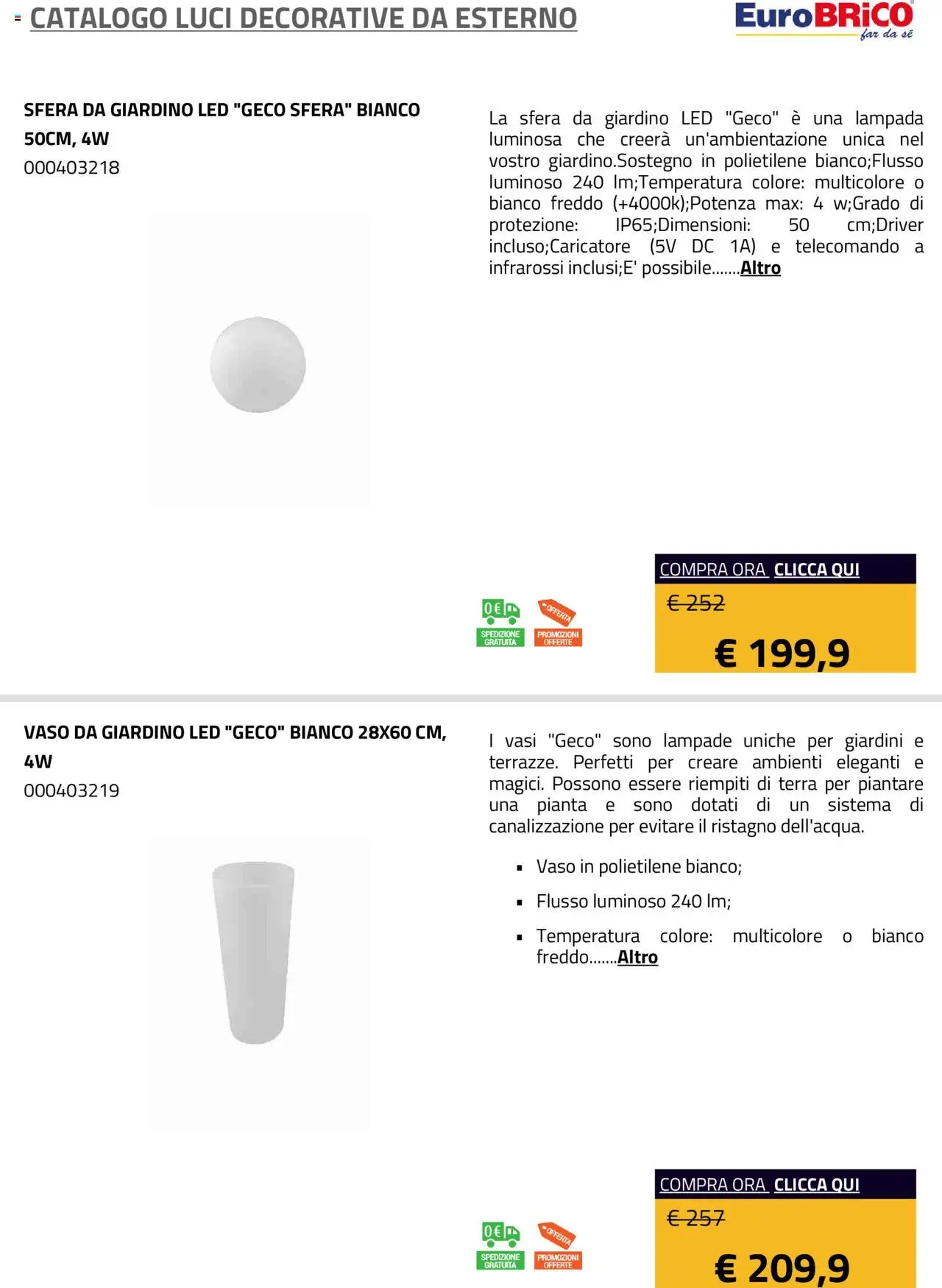 Volantino Eurobrico del 23/07/2025 | Pagina: 9 | Prodotti: Telecomando, Vaso, Lampada, Terra