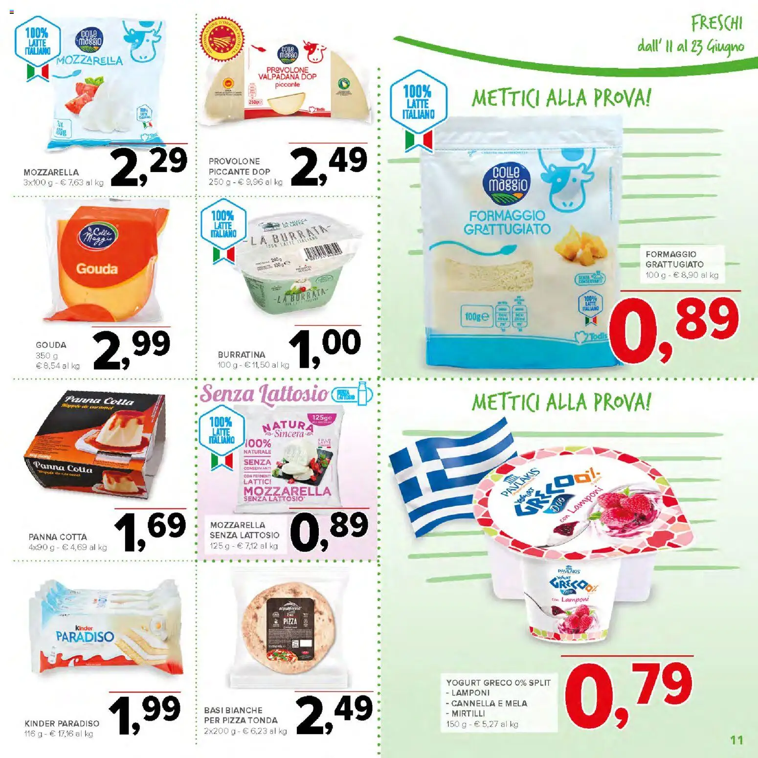 Volantino Todis del 11.06.2026 | Pagina: 11 | Prodotti: Yogurt greco, Formaggio, Mirtilli, Burrata