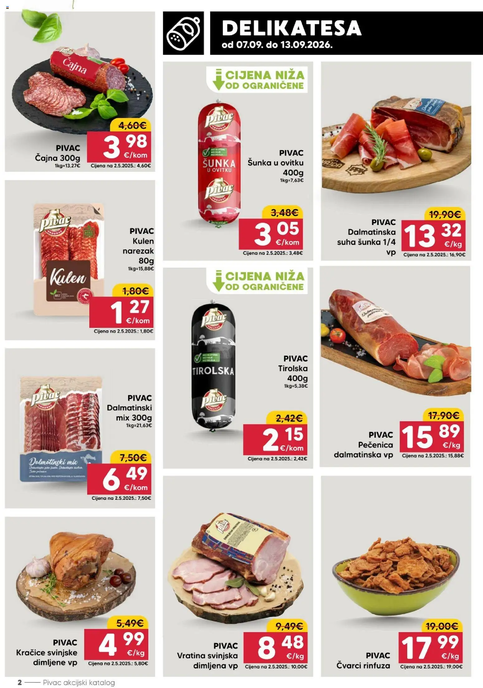Pivac katalog | vrijedi od 07.09.2026 | Stranica: 2 | Proizvodi: Pečenica, Suha sunka, Narezak, Kulen