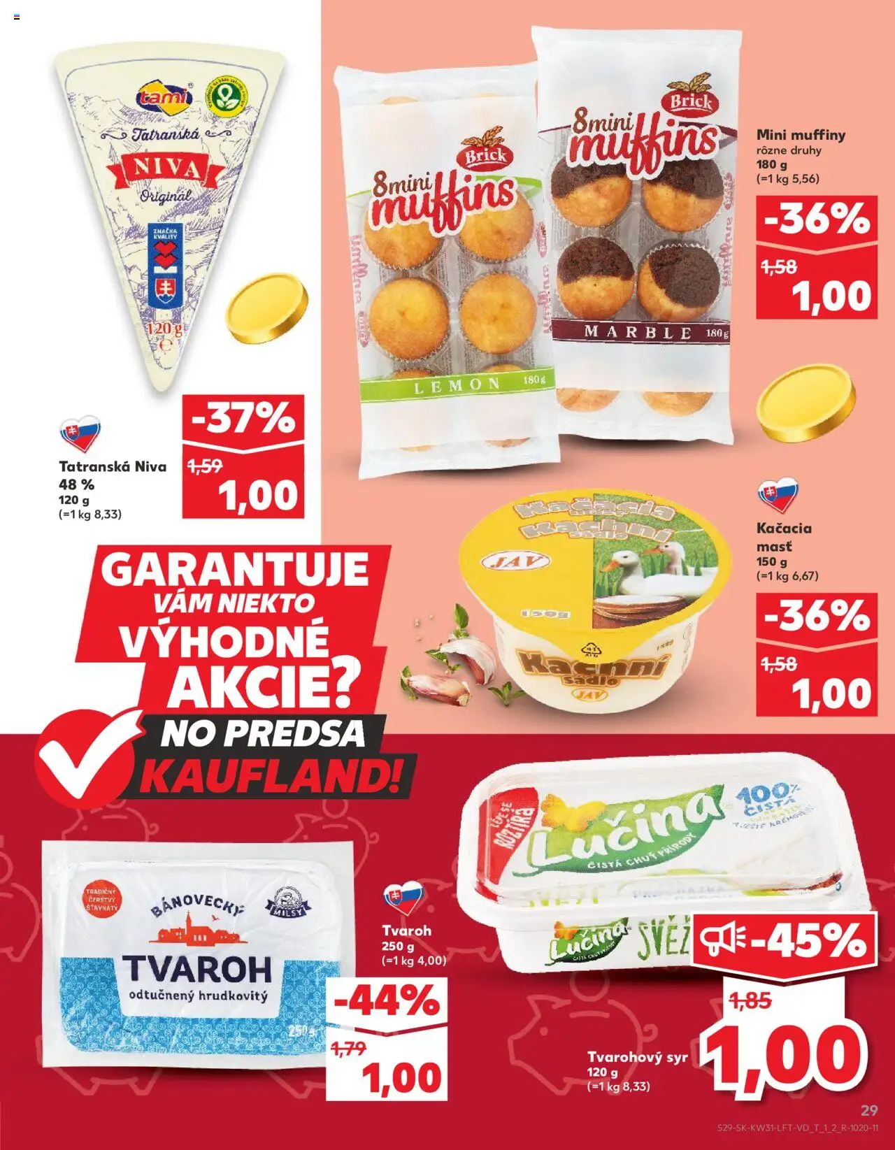 Nové Kaufland akcie – leták je platný od 31.07.2025 | Strana: 29 | Produkty: Syr, Tvaroh