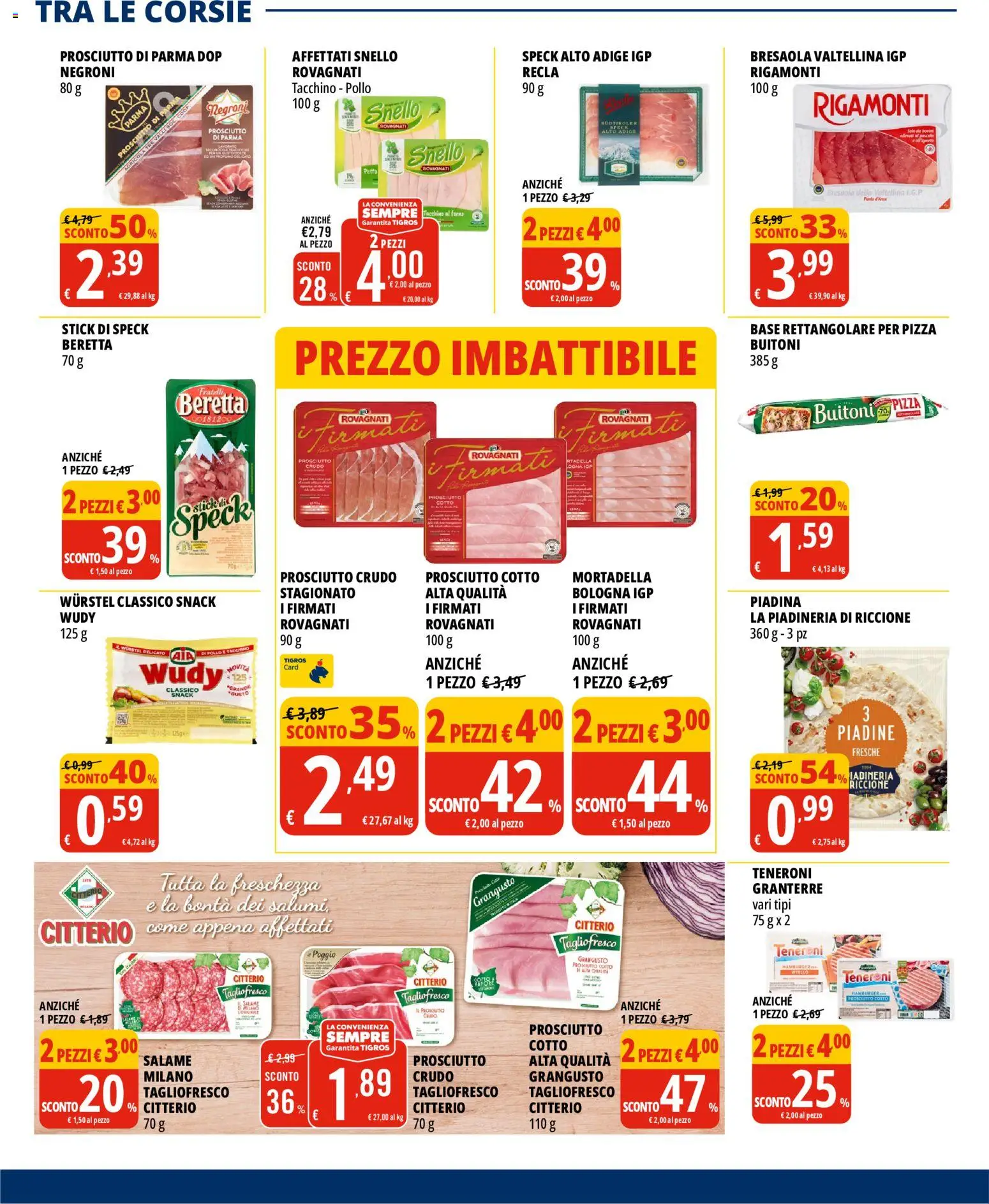 Volantino Tigros del 19.05.2026 | Pagina: 8 | Prodotti: Prosciutto Cotto, Pizza, Tacchino, Mortadella