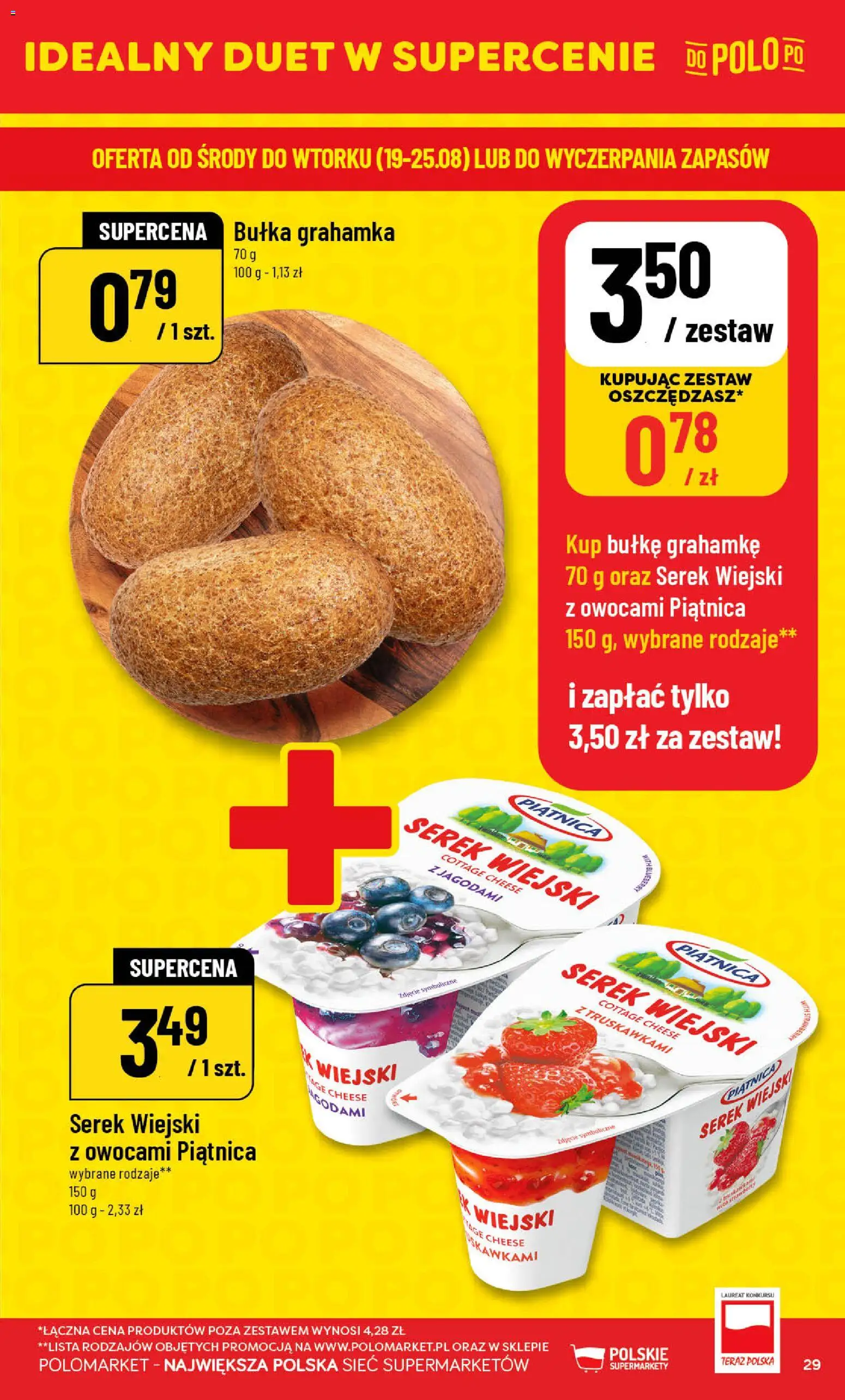 POLOmarket gazetka od 19.08.2026 | Strona: 29 | Produkty: Piątnica, Bułka, Serek wiejski, Bułka grahamka