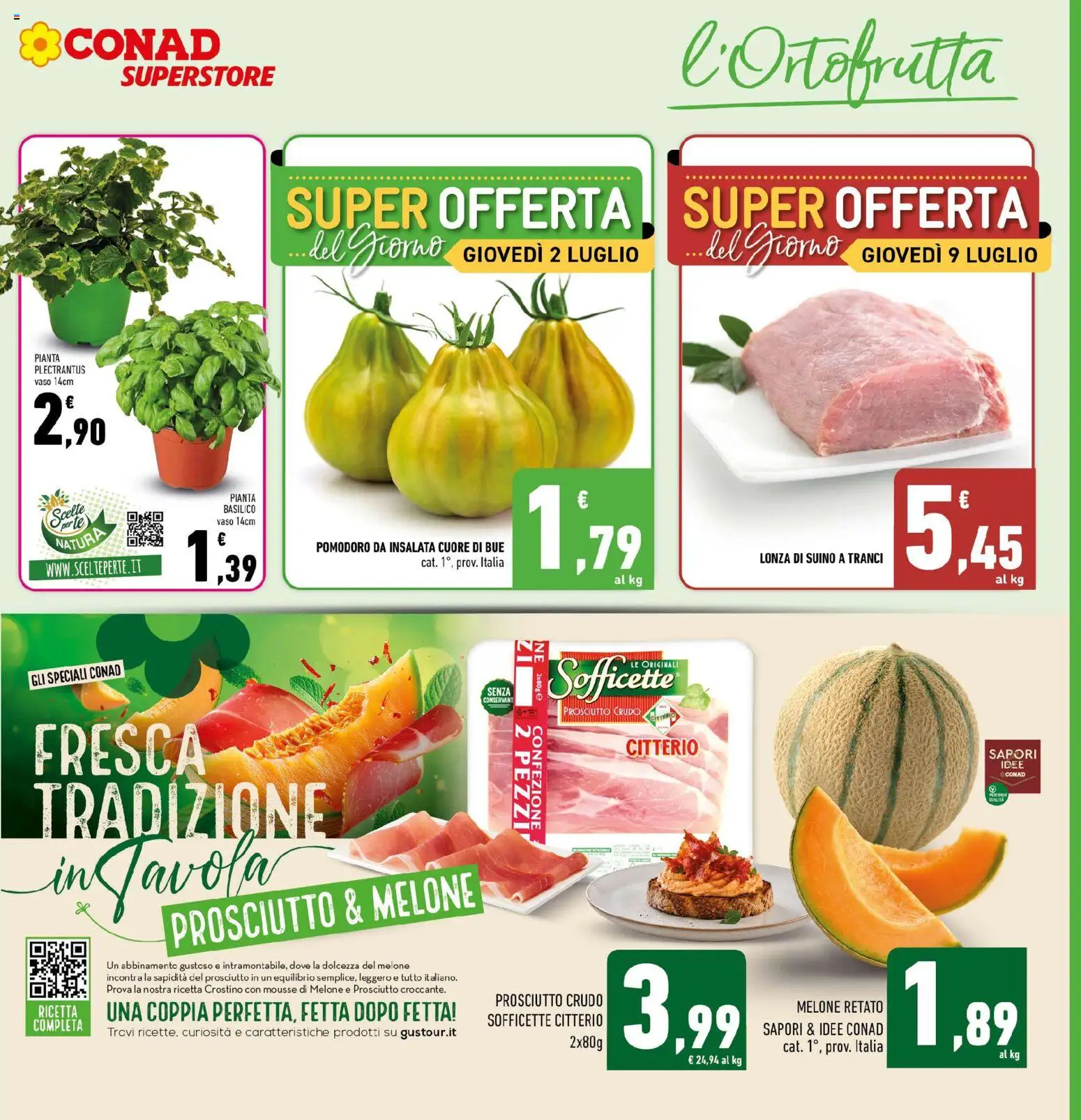 Volantino Conad del 01/07/2026 | Pagina: 5 | Prodotti: Prosciutto Crudo, Pomodoro, Prosciutto, Melone