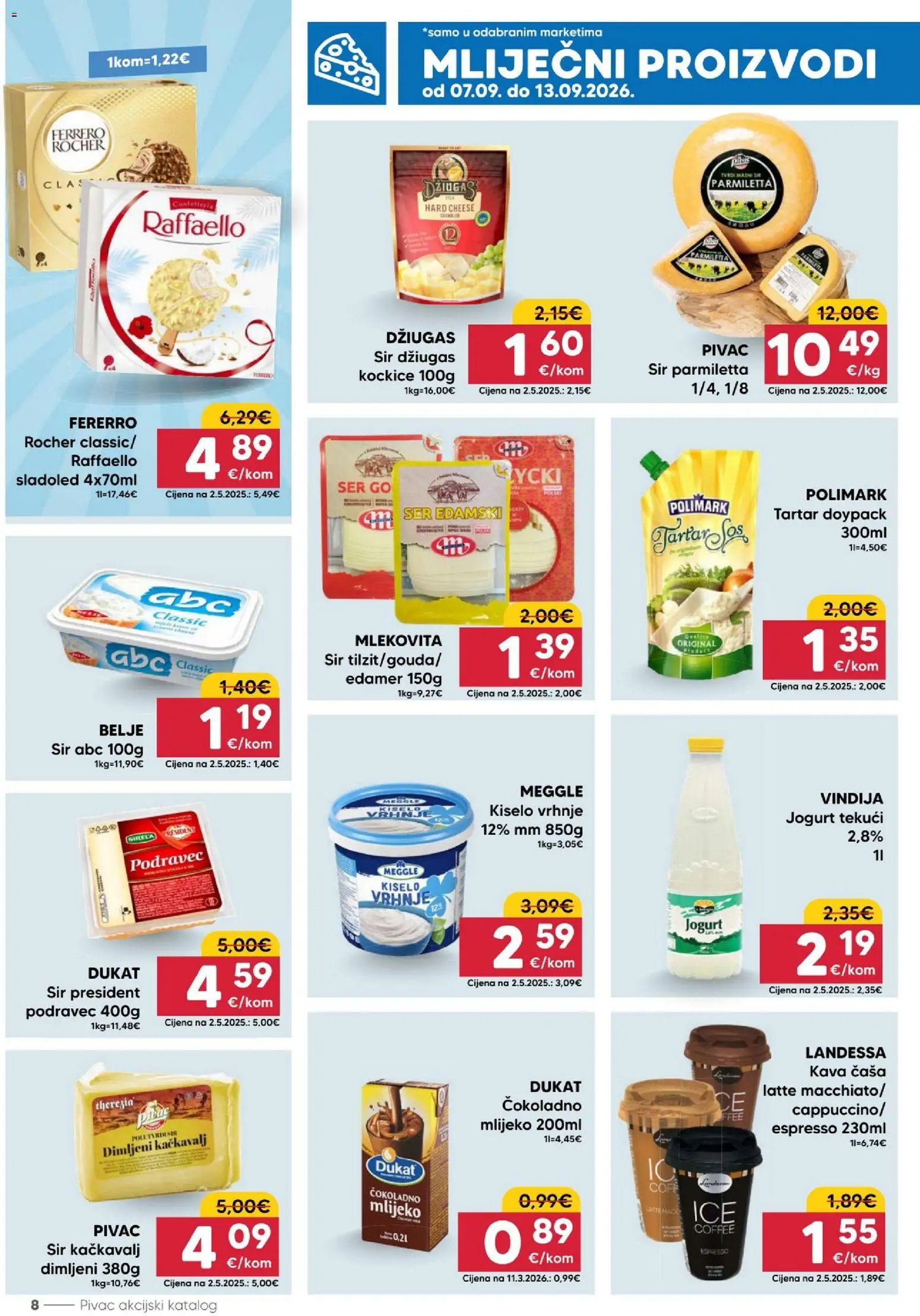 Pivac katalog | vrijedi od 07.09.2026 | Stranica: 8 | Proizvodi: Sir, Jogurt, Ferrero Rocher, Raffaello