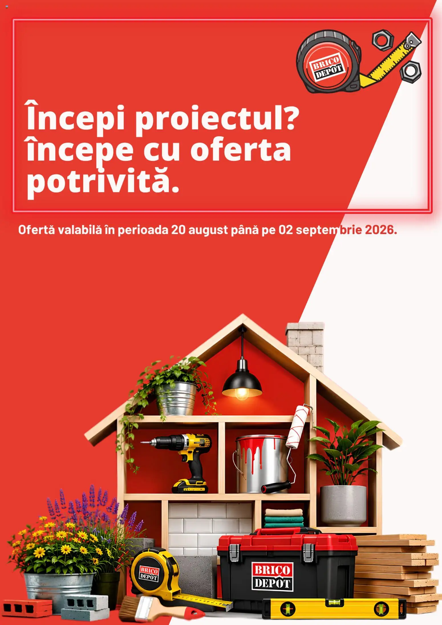 Noul catalog Brico Depot – valabil de la 20.08.2026 | Pagină: 1