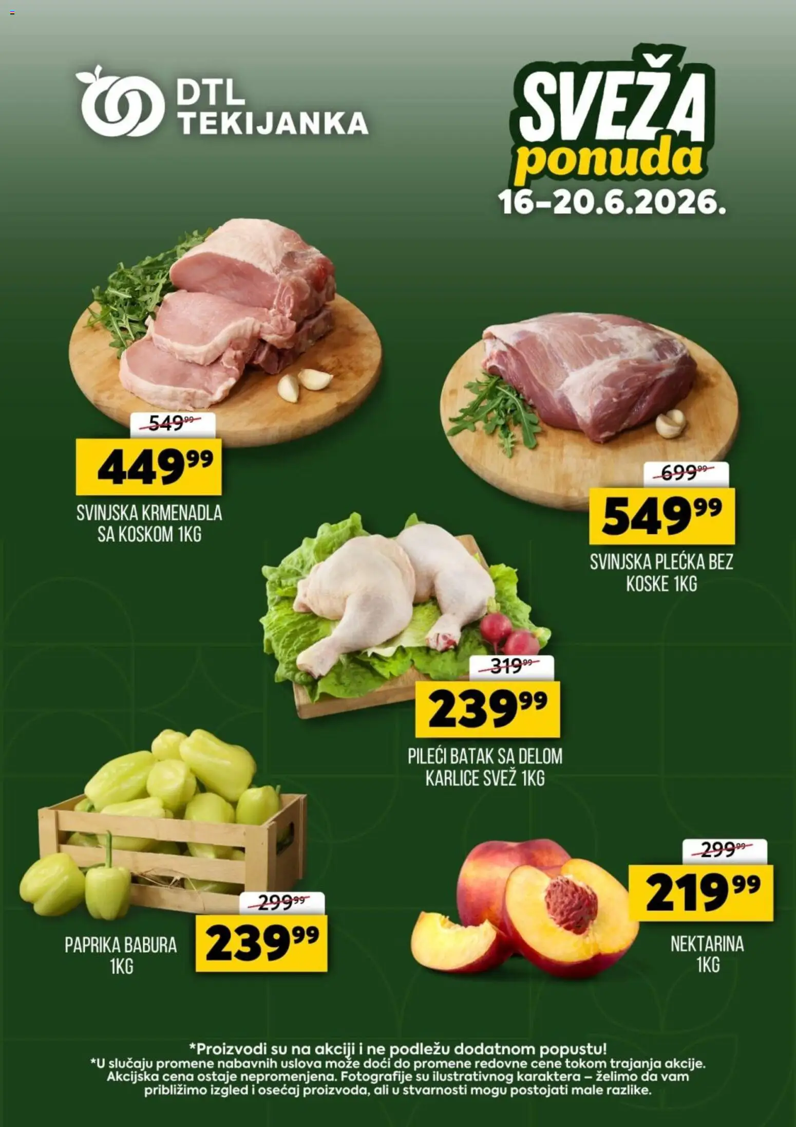 Tekijanka katalog - važi od 16.06.2026 | Strana: 1 | Proizvode: Paprika, Krmenadla, Pileći batak, Svinjska plećka