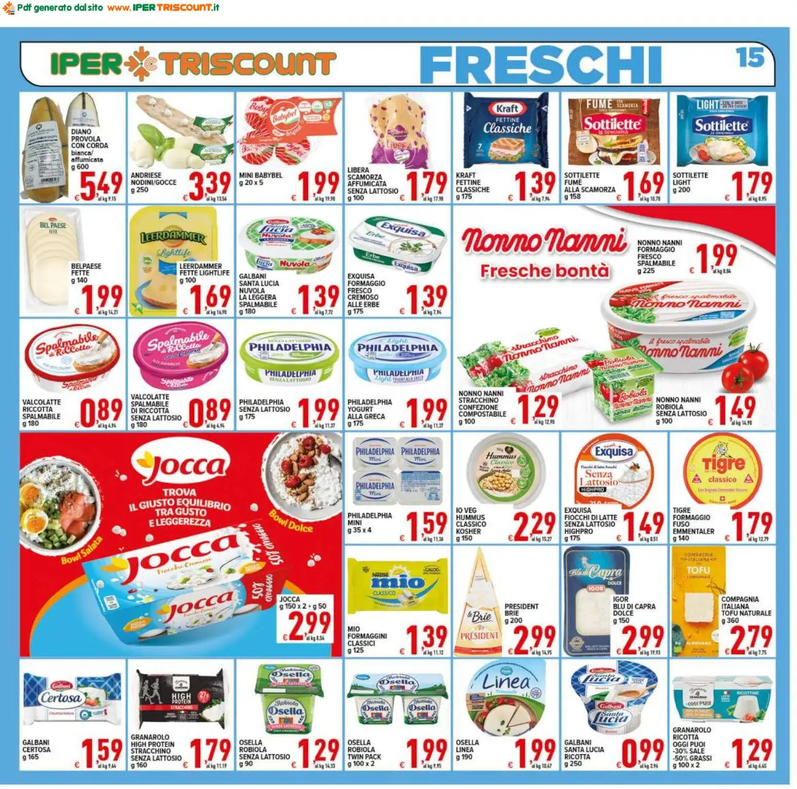 Volantino Ipertriscount del 10/07/2026 | Pagina: 15 | Prodotti: Fiocchi di latte, Formaggio, Hummus, Provola