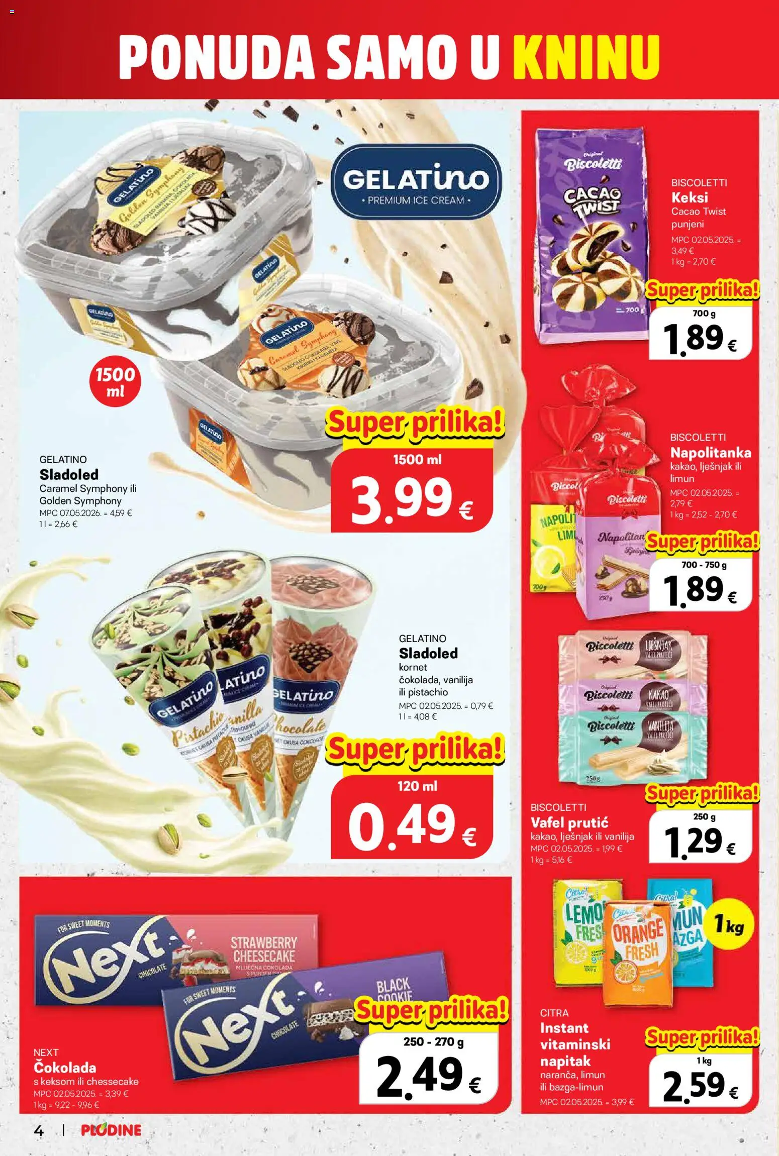 Plodine katalog | vrijedi od 18.06.2026 | Stranica: 4 | Proizvodi: Keksi, Čokolada, Sladoled, Kornet