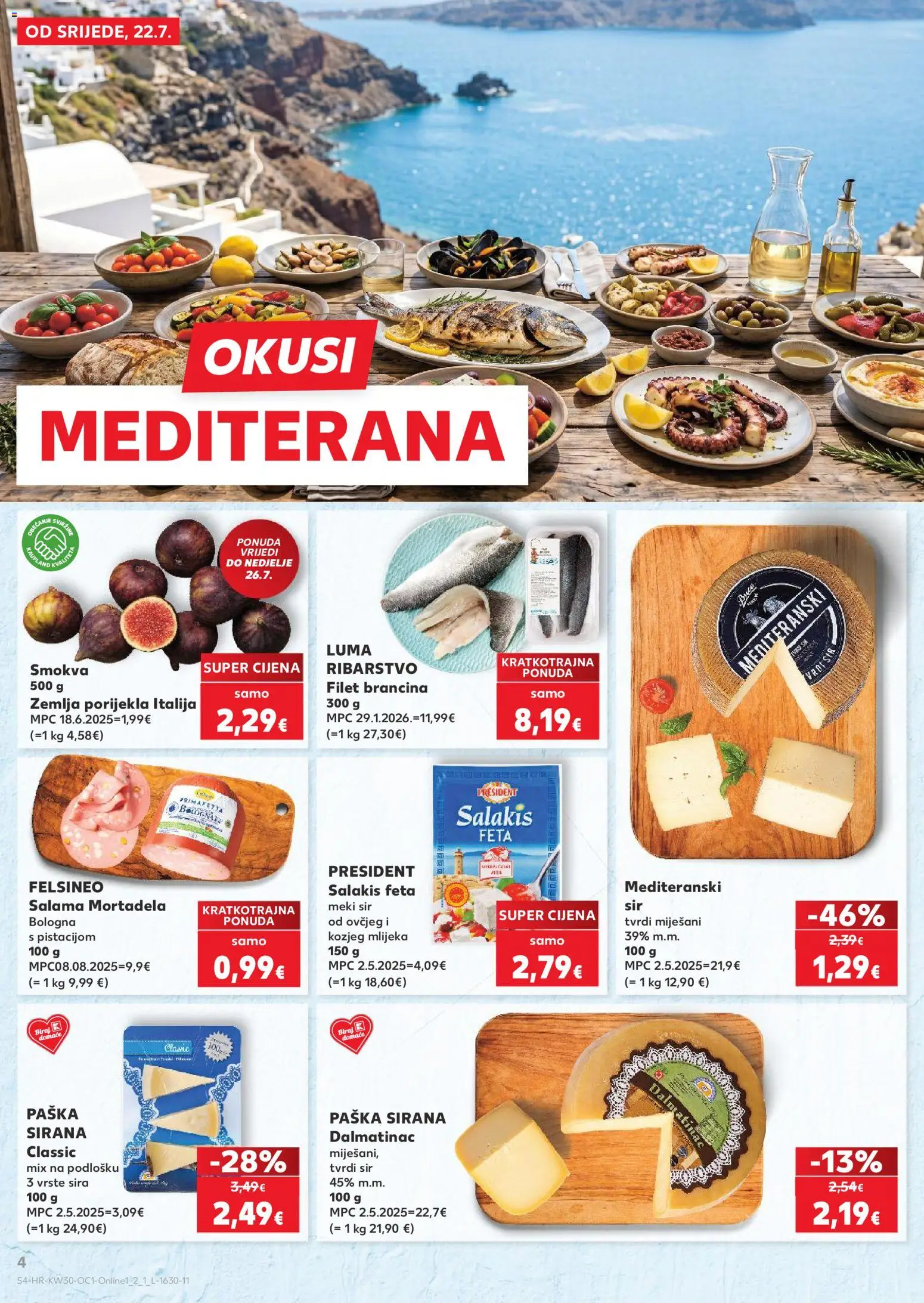 Kaufland katalog | vrijedi od 22.07.2026 | Stranica: 4 | Proizvodi: Feta, Sir, Mortadela, Tvrdi sir