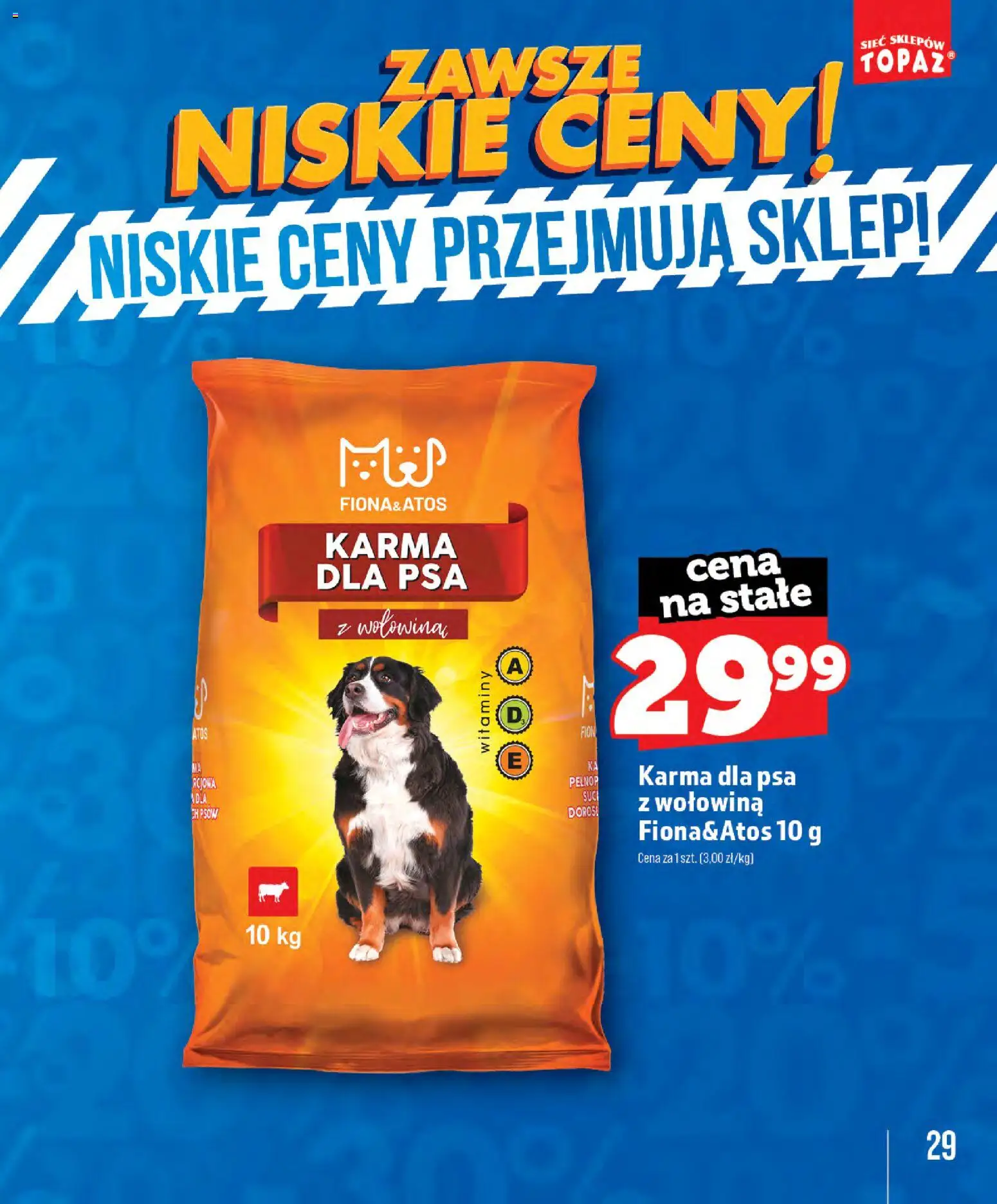 Topaz gazetka - Zawsze Znisike Ceny od 28.05.2026 | Strona: 29 | Produkty: Karma dla psa, Wołowina