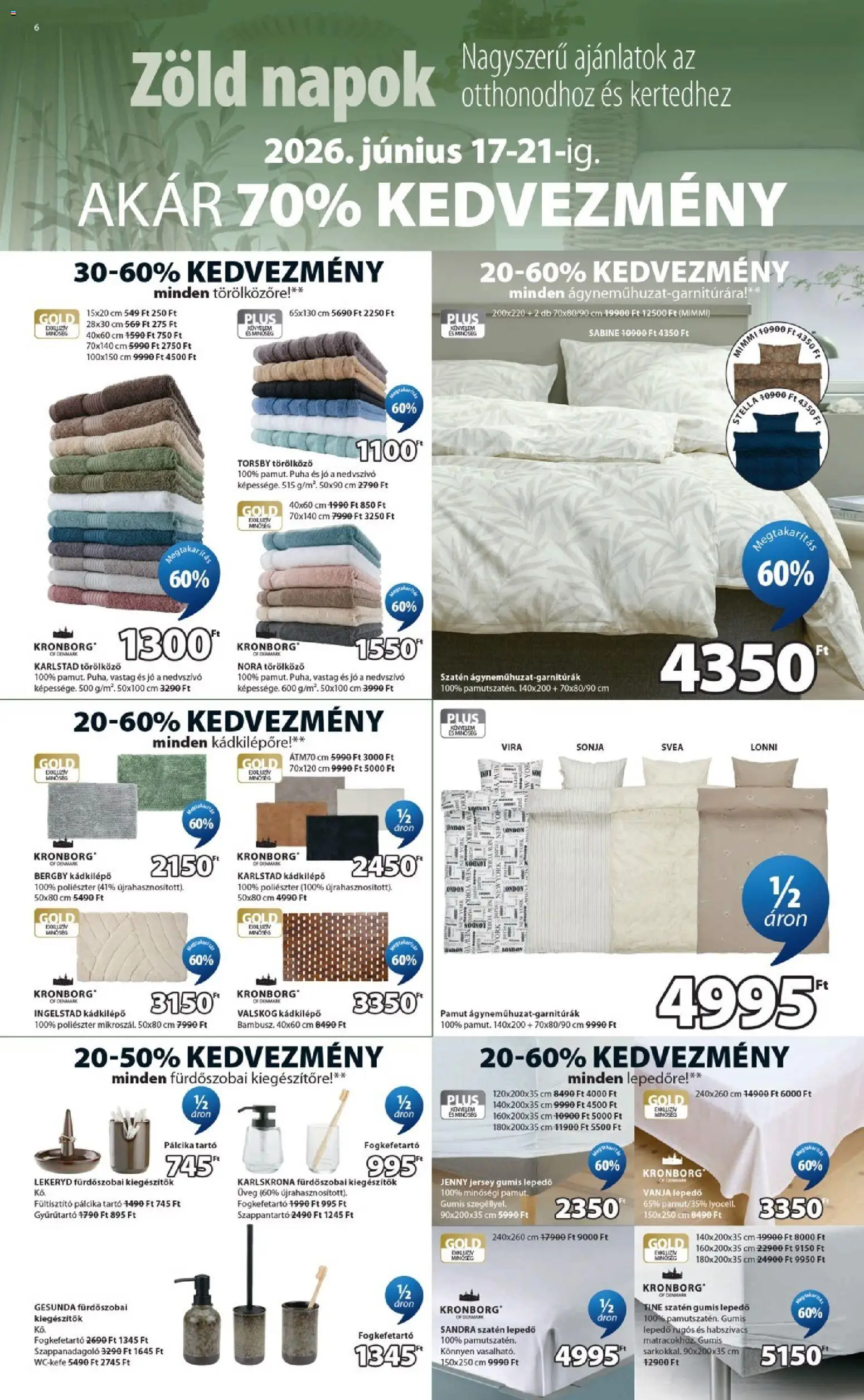 JYSK akciós ujság - amely érvényes a következő dátumtól: 17.06.2026 | Oldal: 6 | Termékek: Törölköző, Drón, Gumis lepedő, Lepedő