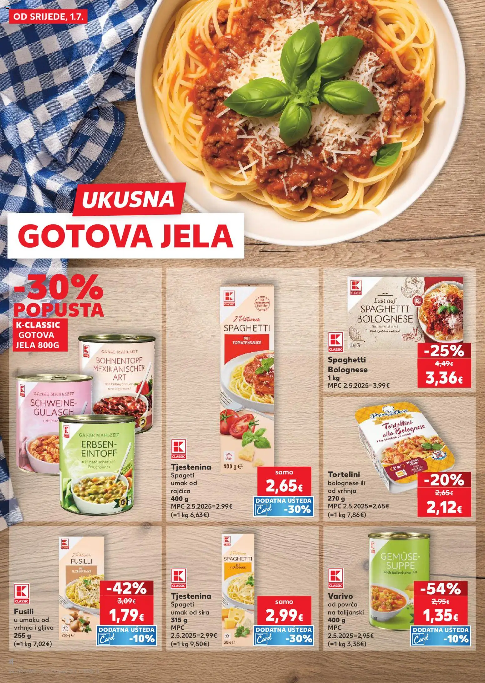 Kaufland katalog | vrijedi od 01.07.2026 | Stranica: 4 | Proizvodi: Tortellini, Špageti, Umak, Rajčica