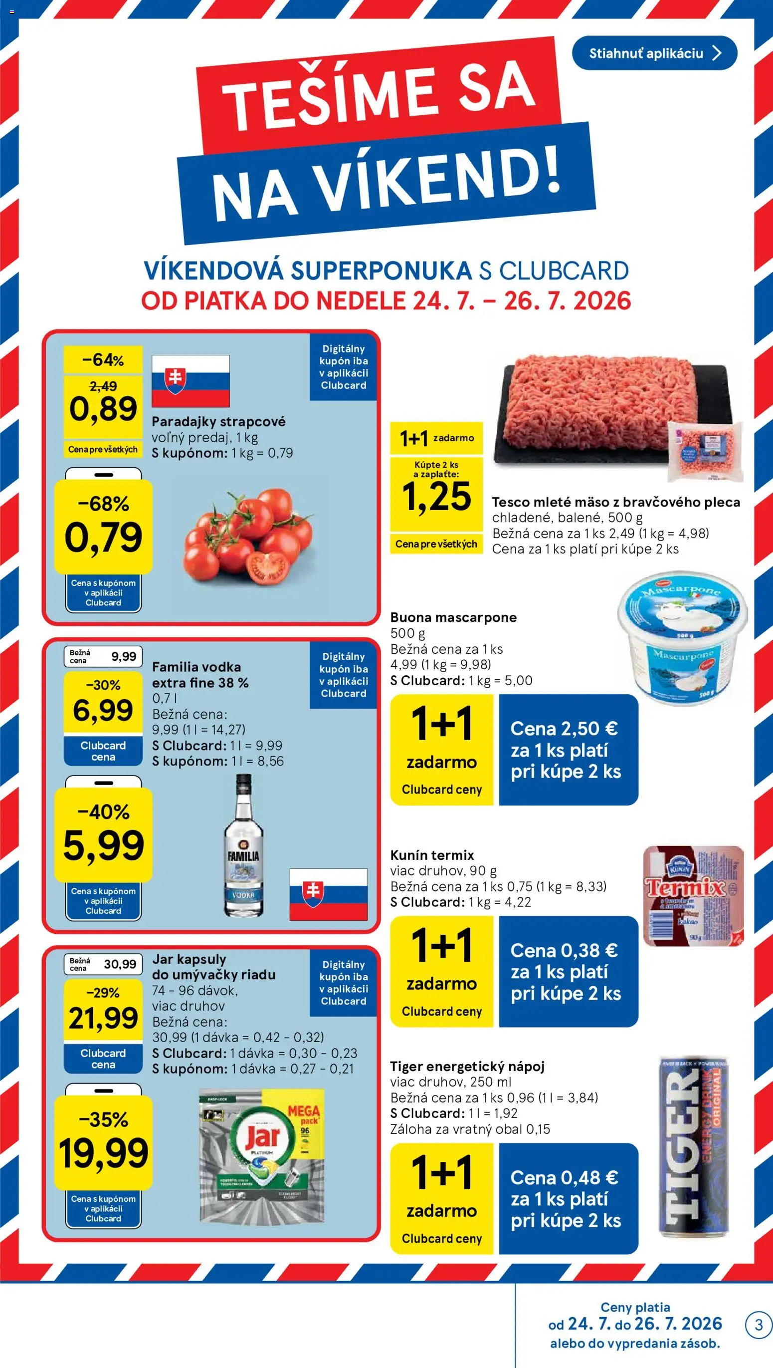 Nové Tesco akcie – leták je platný od 22.07.2026 | Strana: 3 | Produkty: Paradajky, Kapsuly do umývačky riadu, Mleté mäso, Jar