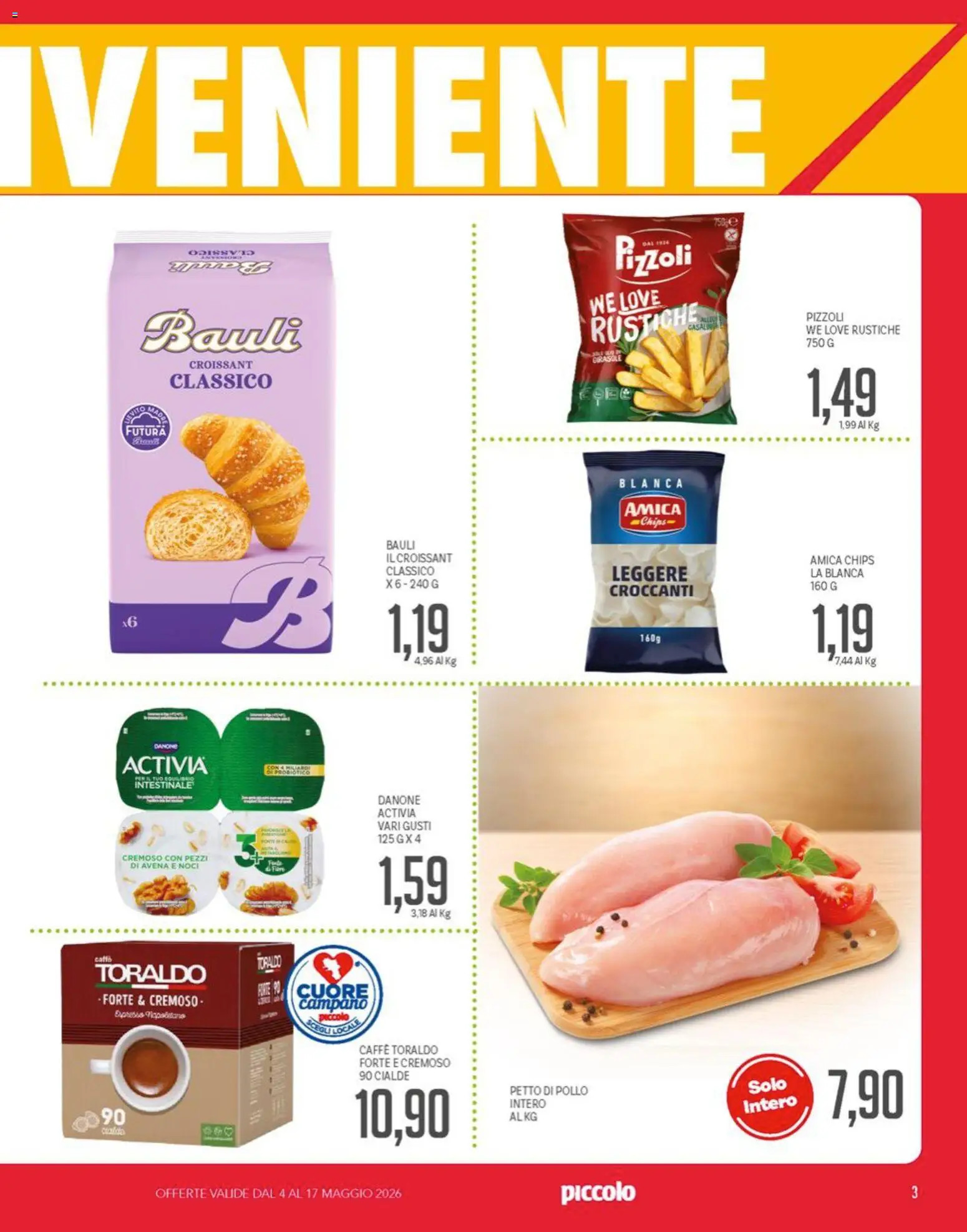 Volantino Piccolo del 04.05.2026 | Pagina: 3 | Prodotti: Petto di Pollo, Caffè, Noci, Croissant