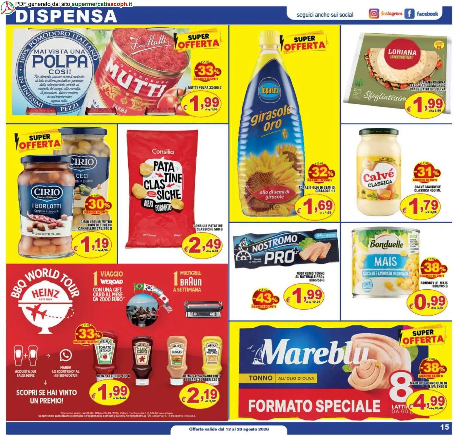 Volantino Sacoph del 12/08/2026 | Pagina: 15 | Prodotti: Patatine, Cannellini, Barbecue, Olio di semi di girasole