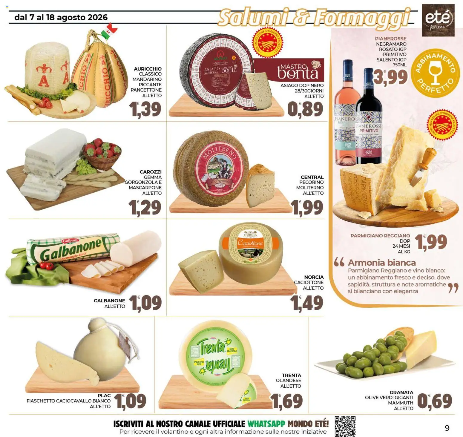 Volantino Eté del 07/08/2026 | Pagina: 9 | Prodotti: Vino, Parmigiano reggiano, Gorgonzola, Vino bianco