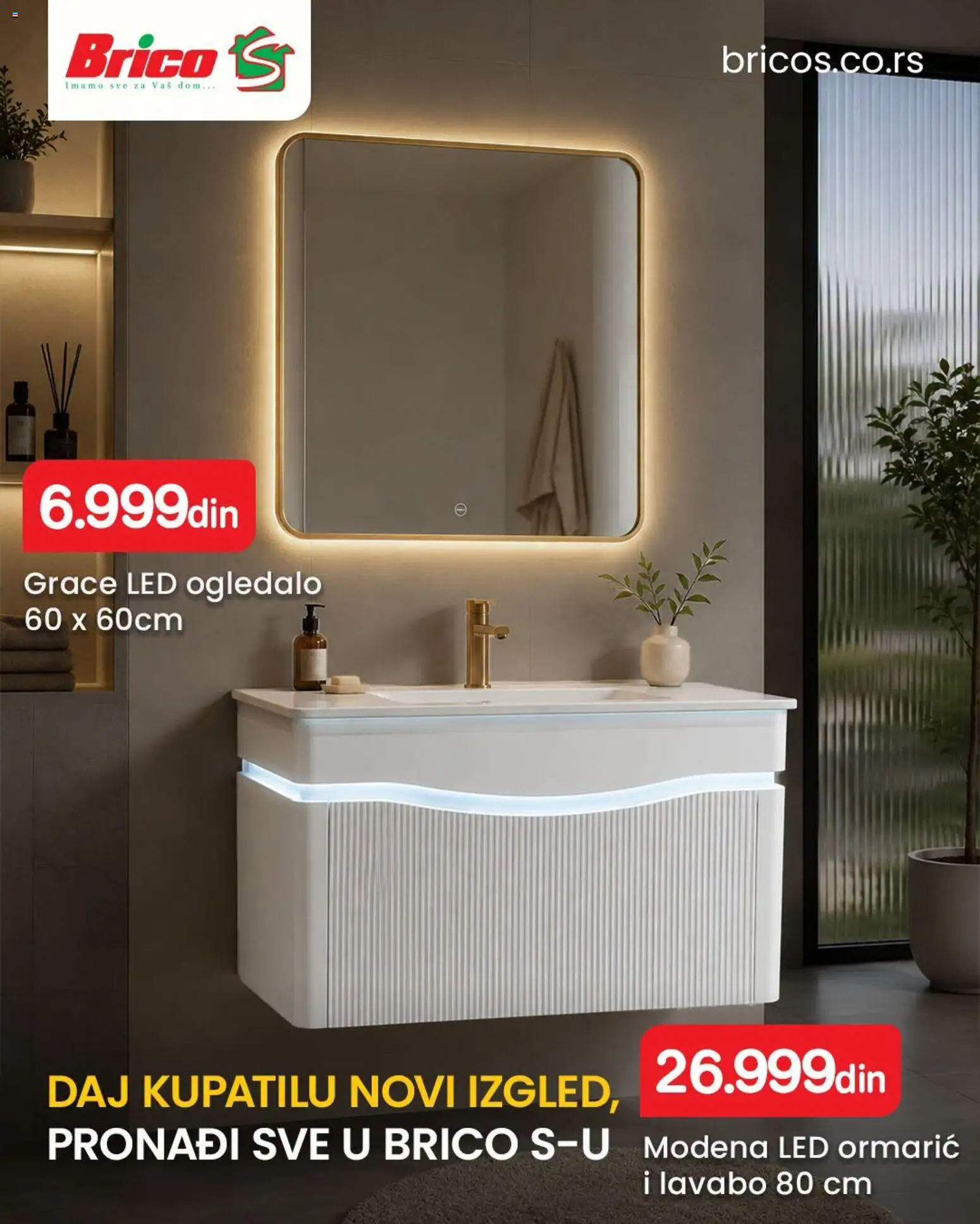Brico S katalog - važi od 20.08.2026 | Strana: 4 | Proizvode: Led, Lavabo, Ogledalo