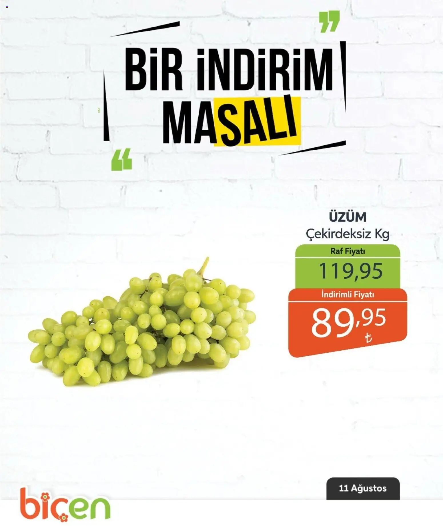 Biçen Market - Bir İndirim MaSalı - meyve - 11 Ağustos 2026 tarihinden itibaren geçerlidir | Sayfa: 2 | Ürünler: Raf, Üzüm