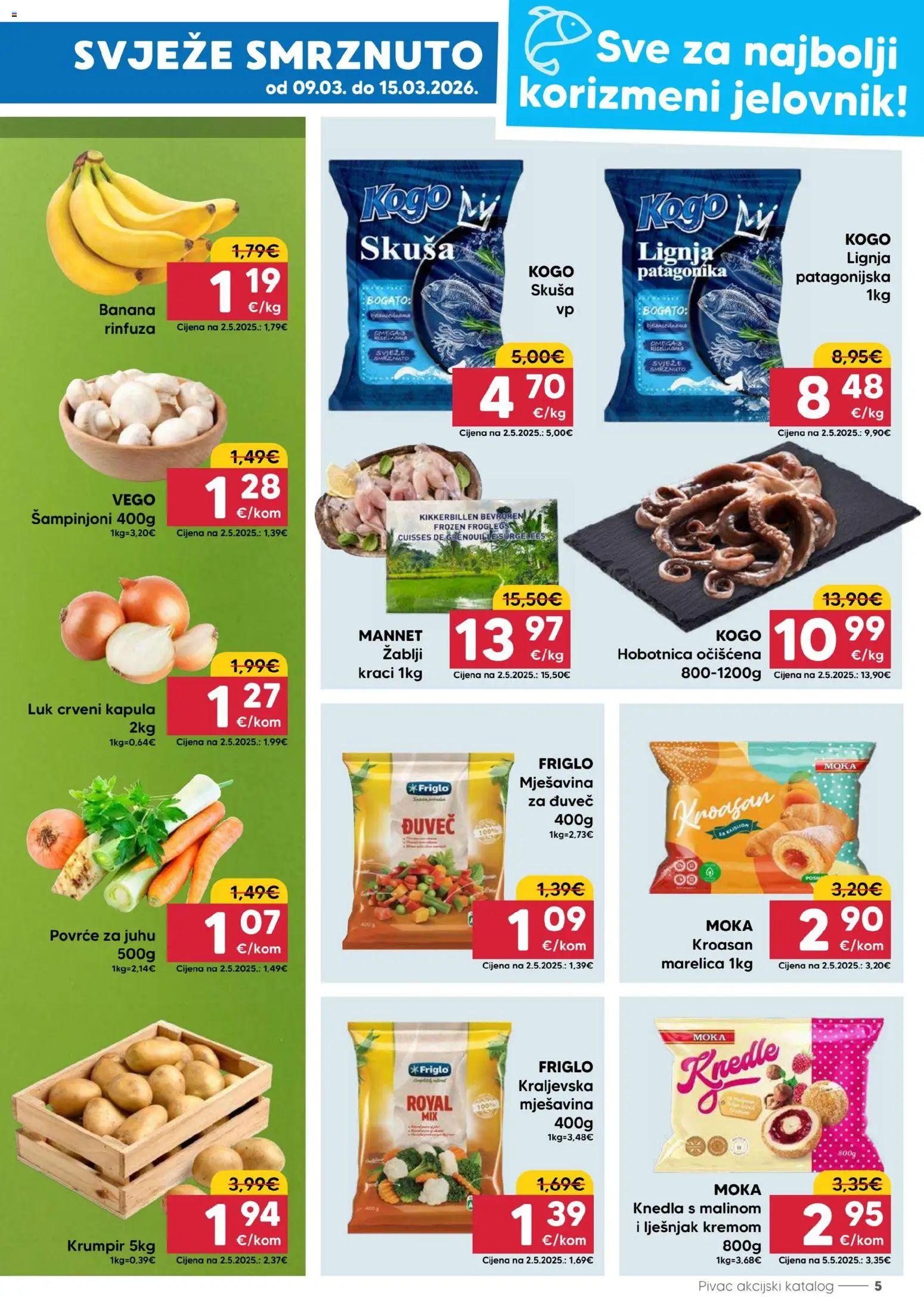 Pivac katalog | vrijedi od 09.03.2026 | Stranica: 5 | Proizvodi: Hobotnica, Lješnjak, Skuša, Povrće