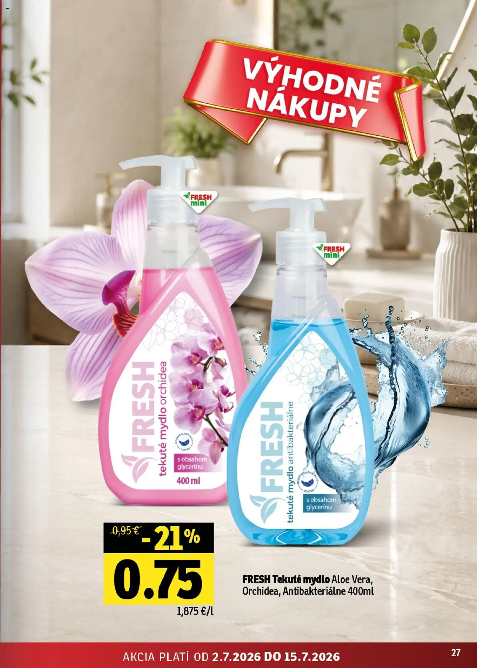Nové Fresh akcie – leták je platný od 02.07.2026 | Strana: 27 | Produkty: Mydlo, Orchidea