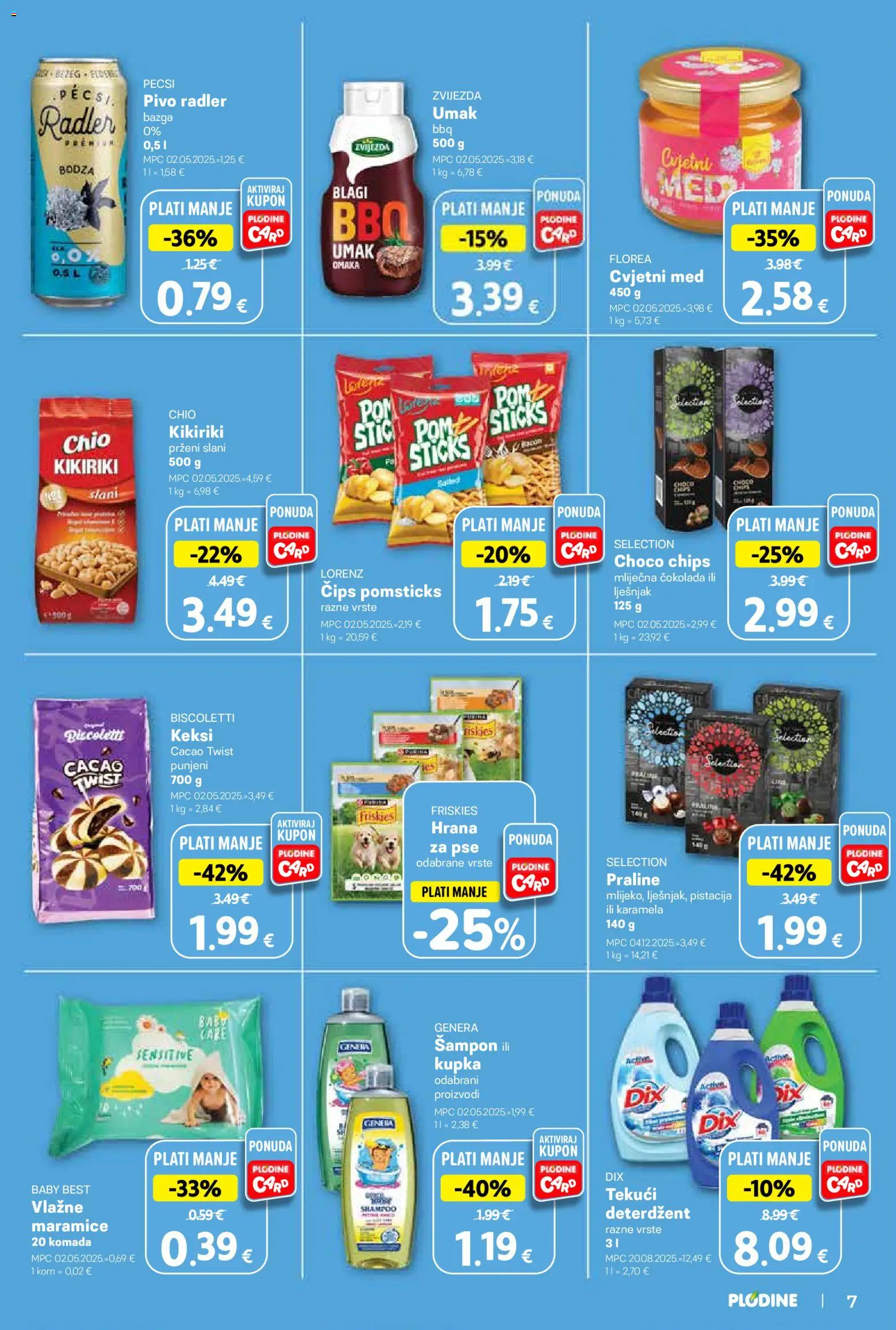 Plodine katalog | vrijedi od 19.08.2026 | Stranica: 7 | Proizvodi: Keksi, Pivo, Hrana za pse, Maramice