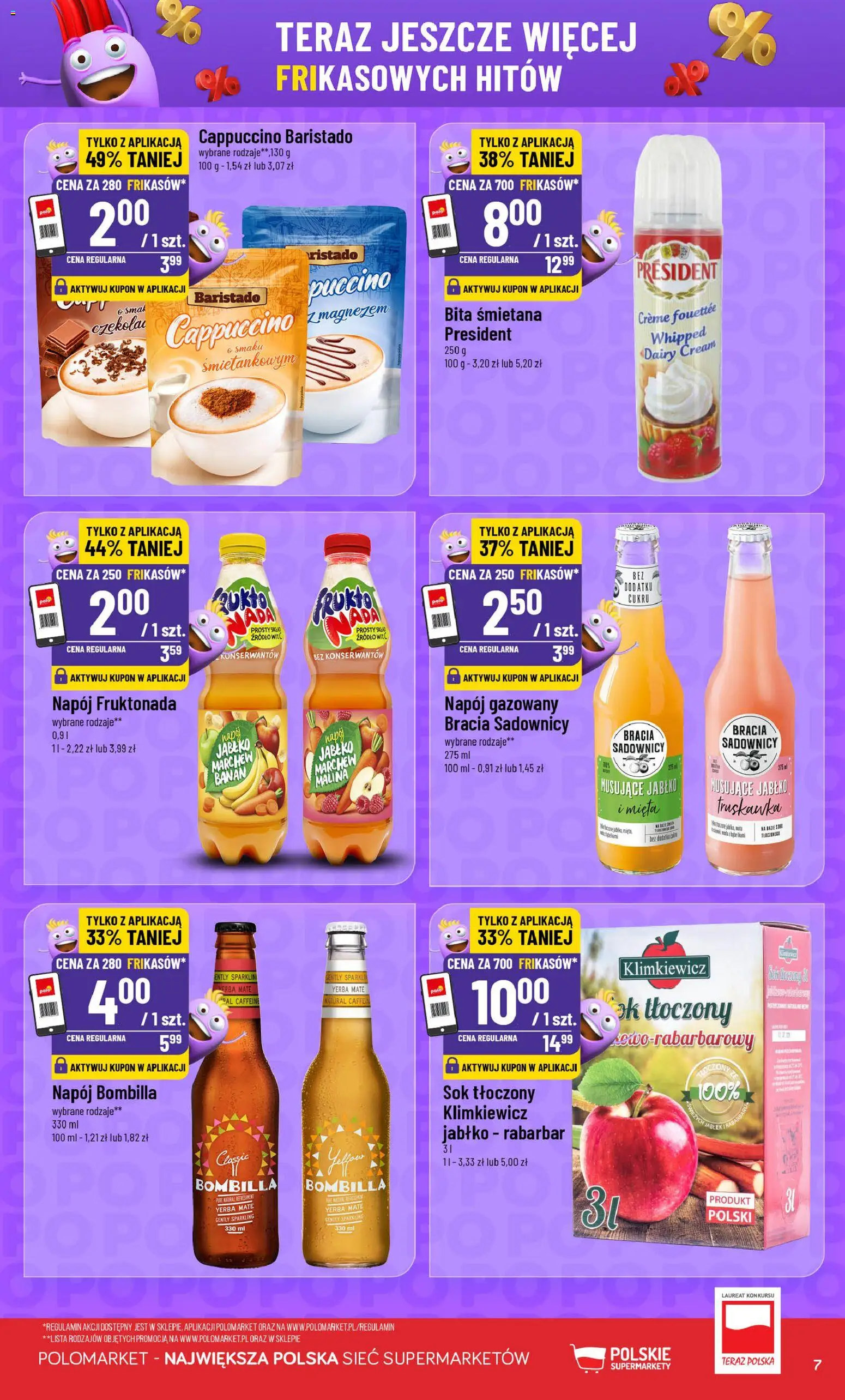 POLOmarket gazetka - Frikasowe Hity od 22.04.2026 | Strona: 7 | Produkty: Malina, Cappuccino, Sok, Śmietana