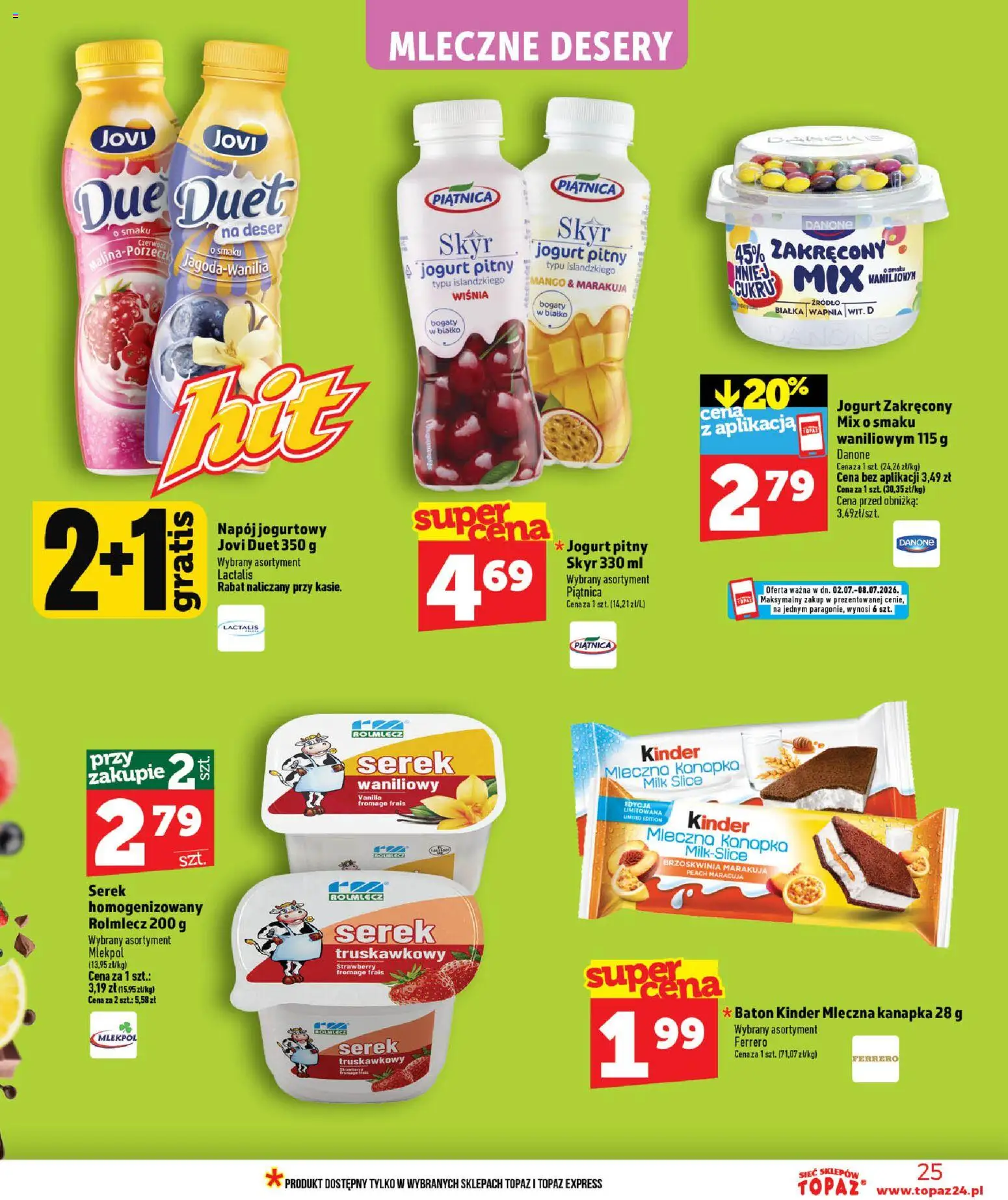 Topaz gazetka - MAZ od 02.07.2026 | Strona: 25 | Produkty: Brzoskwinia, Serek, Jogurt pitny, Baton