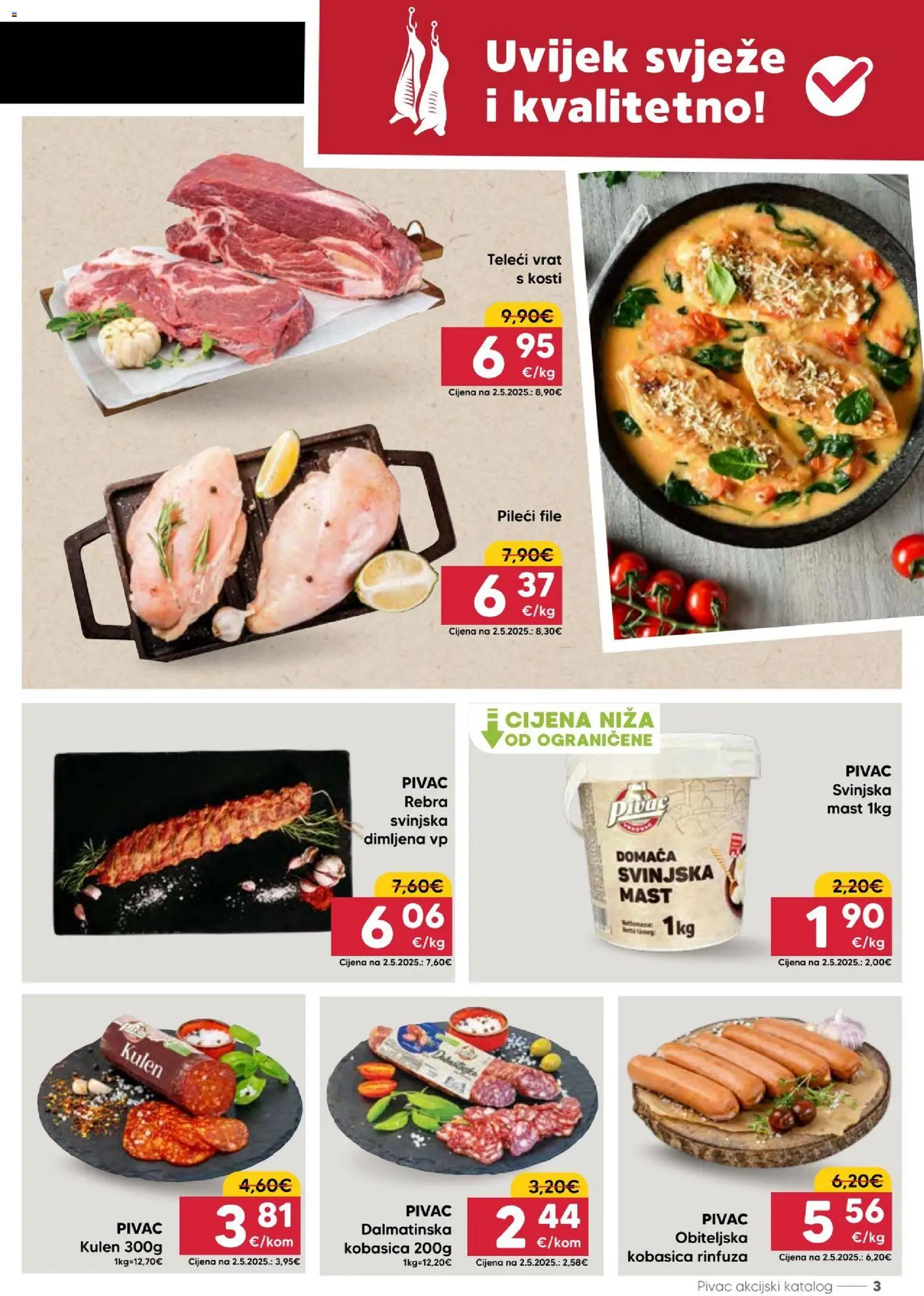Pivac katalog | vrijedi od 06.07.2026 | Stranica: 3 | Proizvodi: Mast, Pileći file, Svinjska mast, Kulen