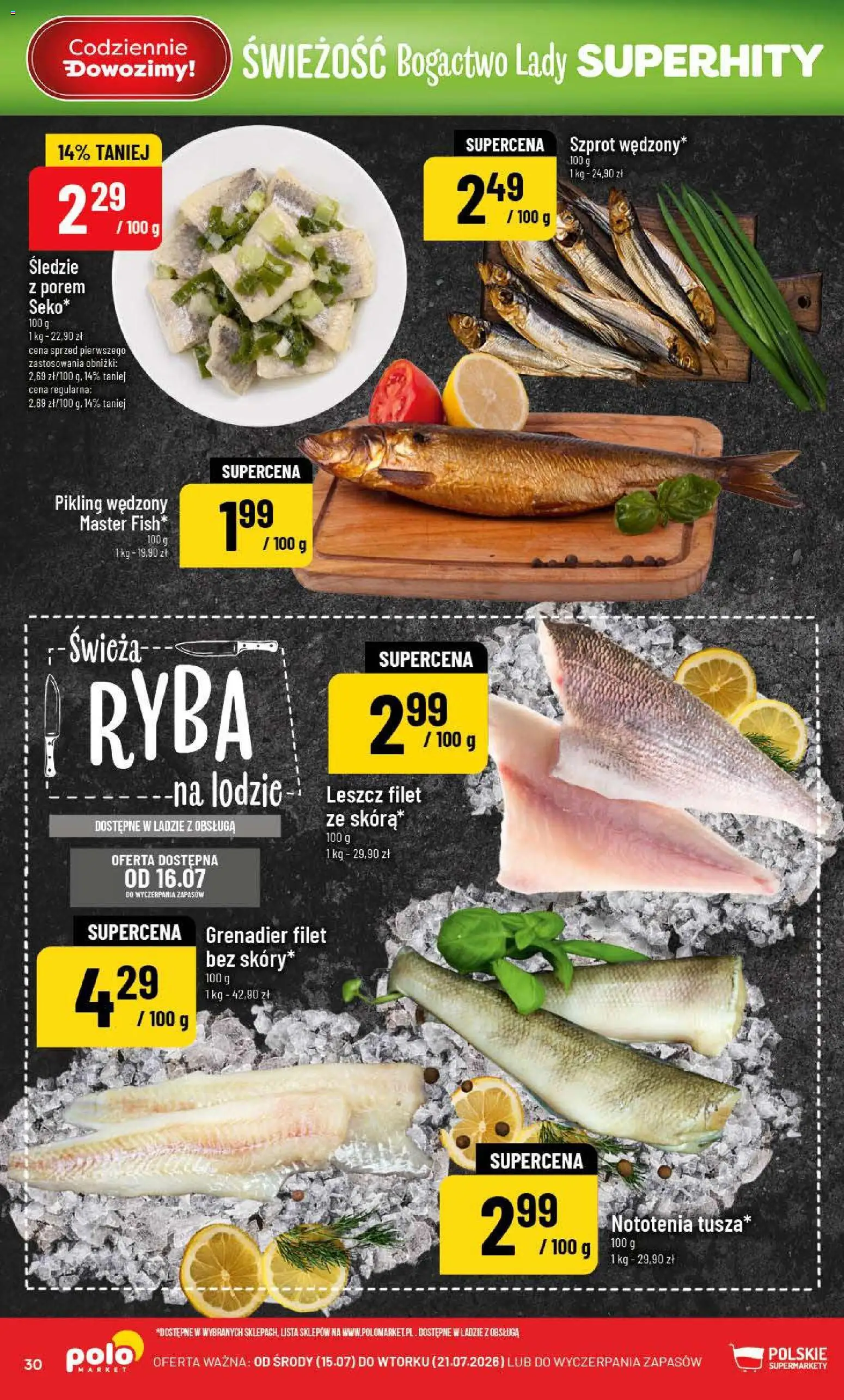 POLOmarket gazetka od 15.07.2026 | Strona: 30 | Produkty: Śledzie, Filet, Ryba