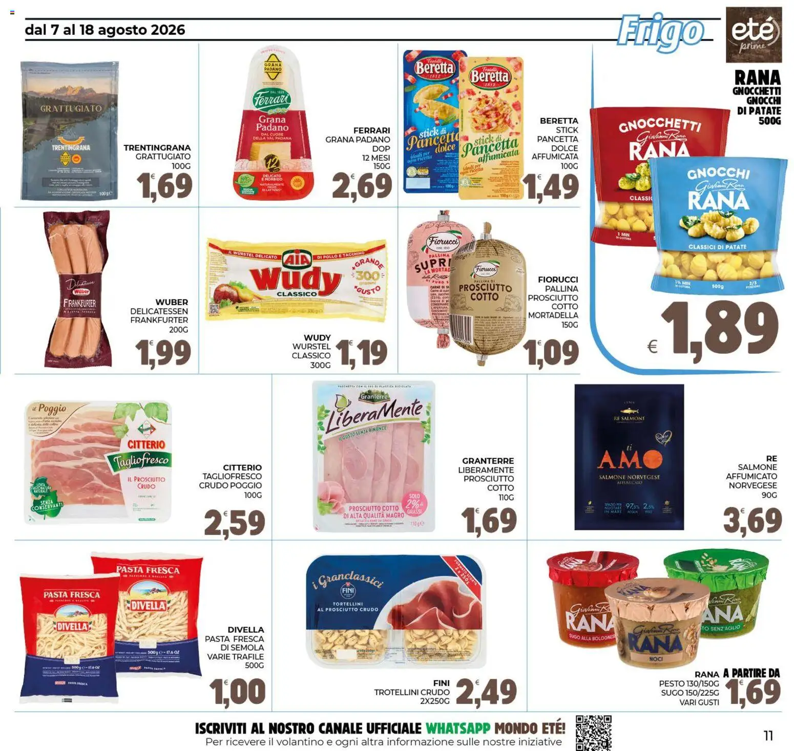 Volantino Eté del 07/08/2026 | Pagina: 11 | Prodotti: Prosciutto Crudo, Prosciutto Cotto, Wurstel, Gnocchetti