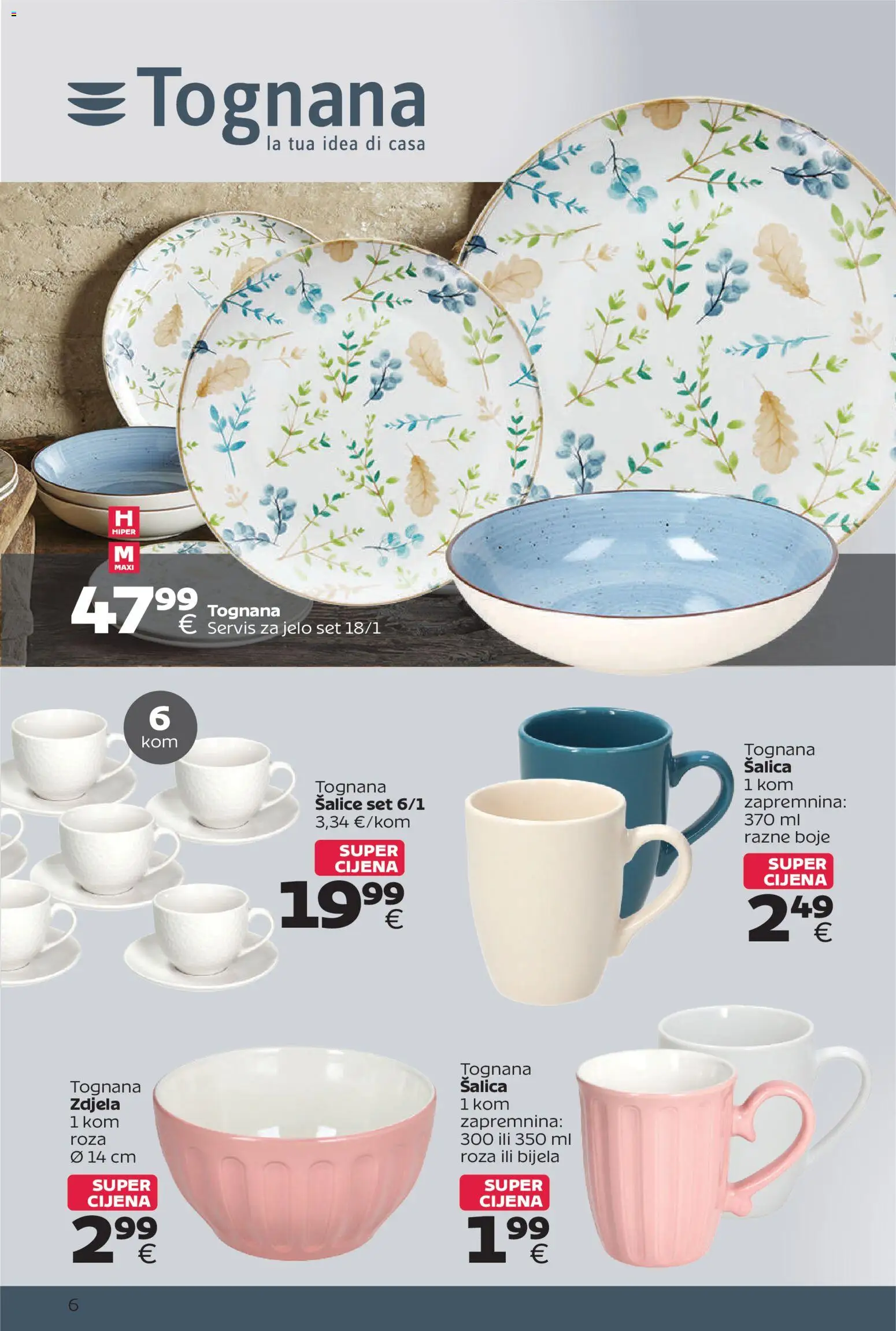 Tommy katalog | vrijedi od 28.09.2026 | Stranica: 6 | Proizvodi: Servis za jelo, Tognana, Šalica, Zdjela