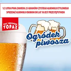 Pogląd oferty "Topaz gazetka - Ogródek Piwosza" - ważna od 21.05.2026