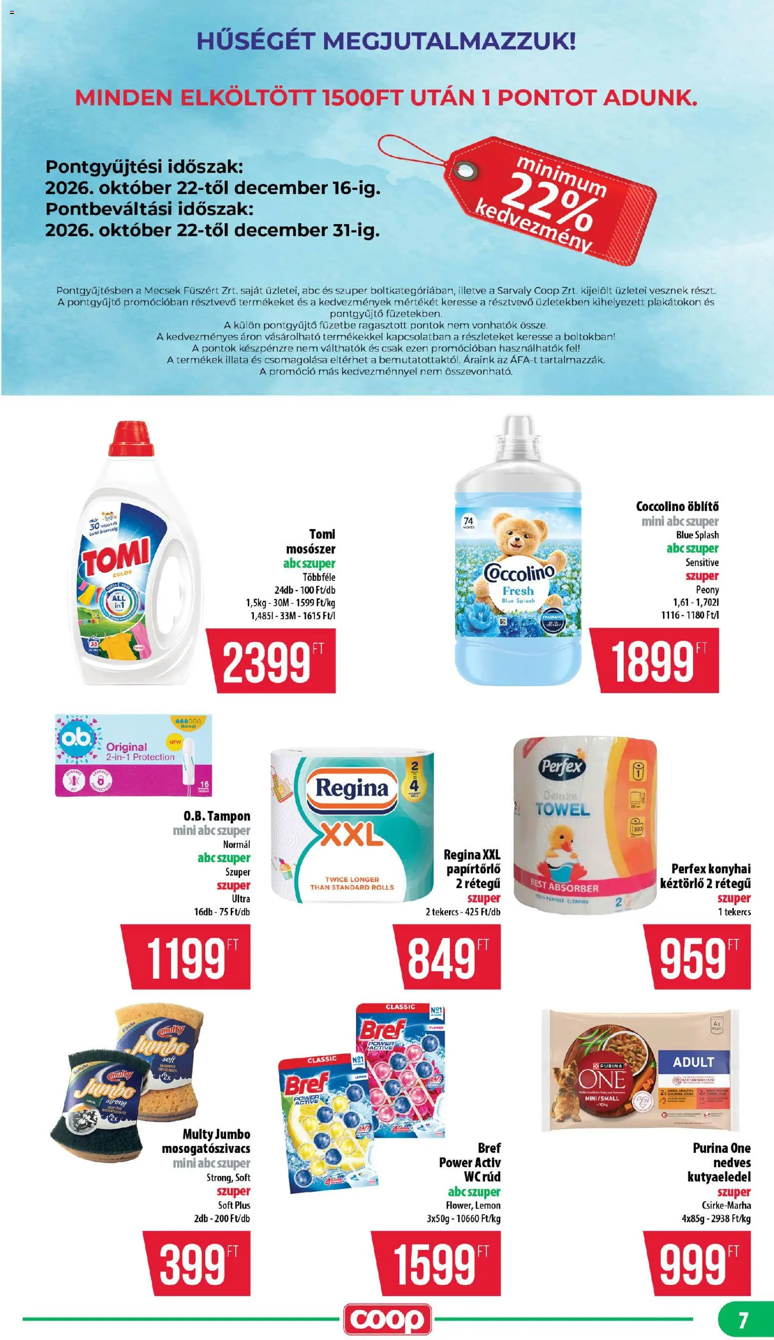 COOP akciós ujság - amely érvényes a következő dátumtól: 2026.10.22. | Oldal: 7 | Termékek: Bref, Tartó, Purina one, Mosószer