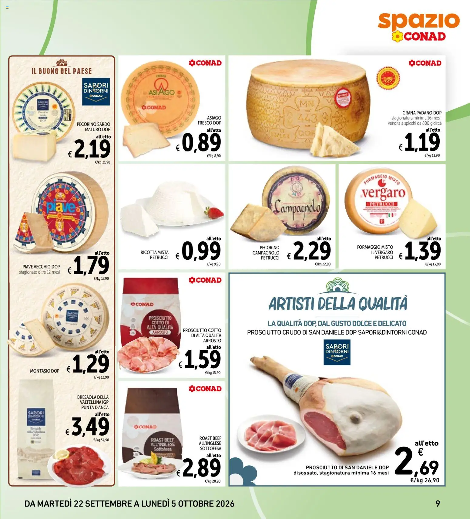 Volantino Spazio Conad del 22/09/2026 | Pagina: 9 | Prodotti: Prosciutto Crudo, Prosciutto Cotto, Prosciutto, Grana Padano