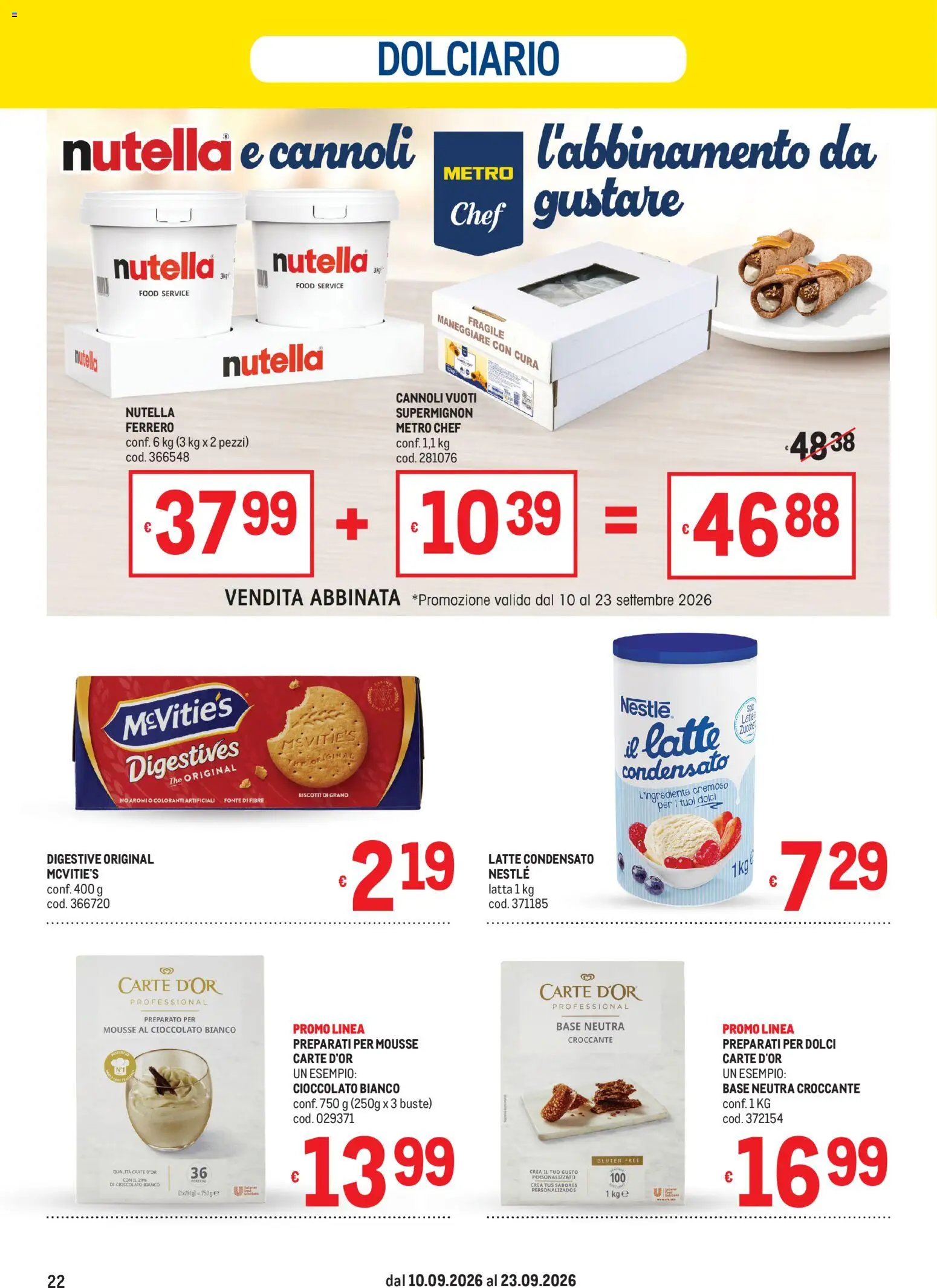 Volantino Metro del 10/09/2026 | Pagina: 22 | Prodotti: The, Dolci, Cioccolato bianco, Latte condensato