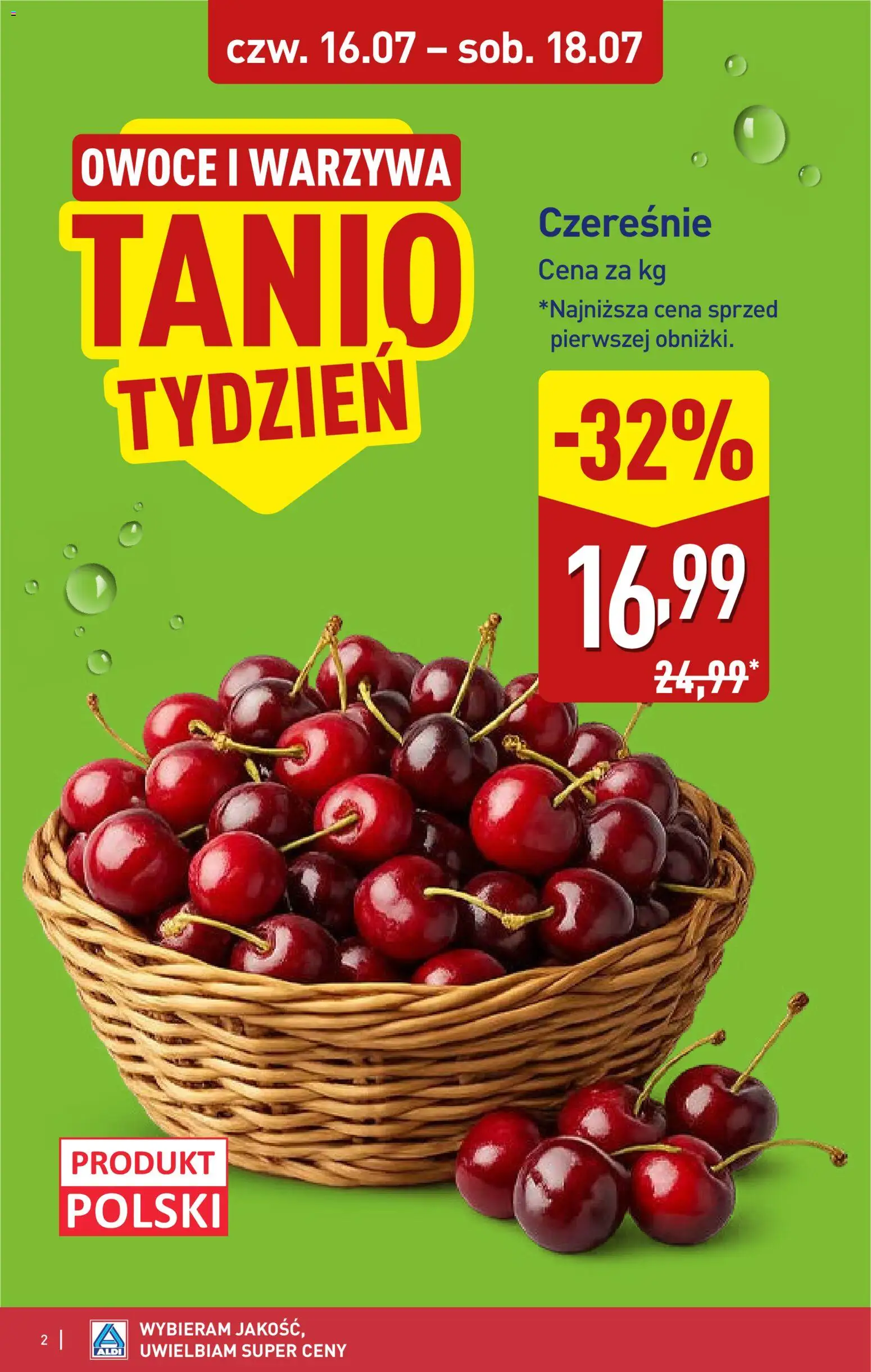 Aldi gazetka - Oferta weekendowa od 16.07.2026 | Strona: 2 | Produkty: Czereśnie, Warzywa, Owoce