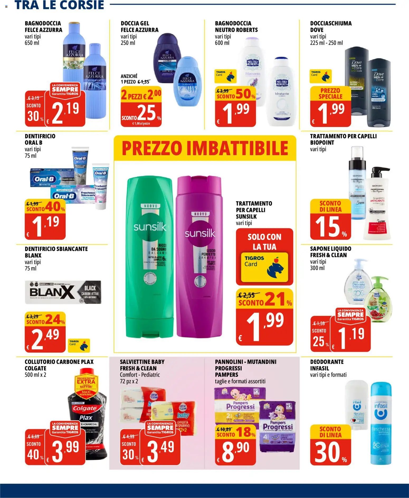 Volantino Tigros del 19.05.2026 | Pagina: 18 | Prodotti: Pannolini, Sapone, Deodorante, Dentifricio