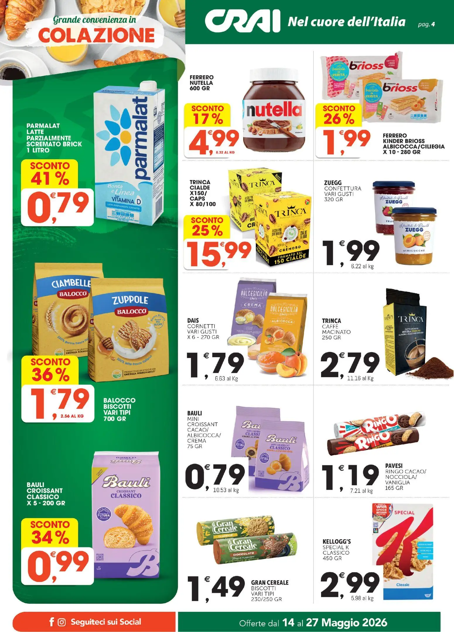 Volantino CRAI del 14.05.2026 | Pagina: 4 | Prodotti: Biscotti, Nutella, Croissant, Latte parzialmente scremato