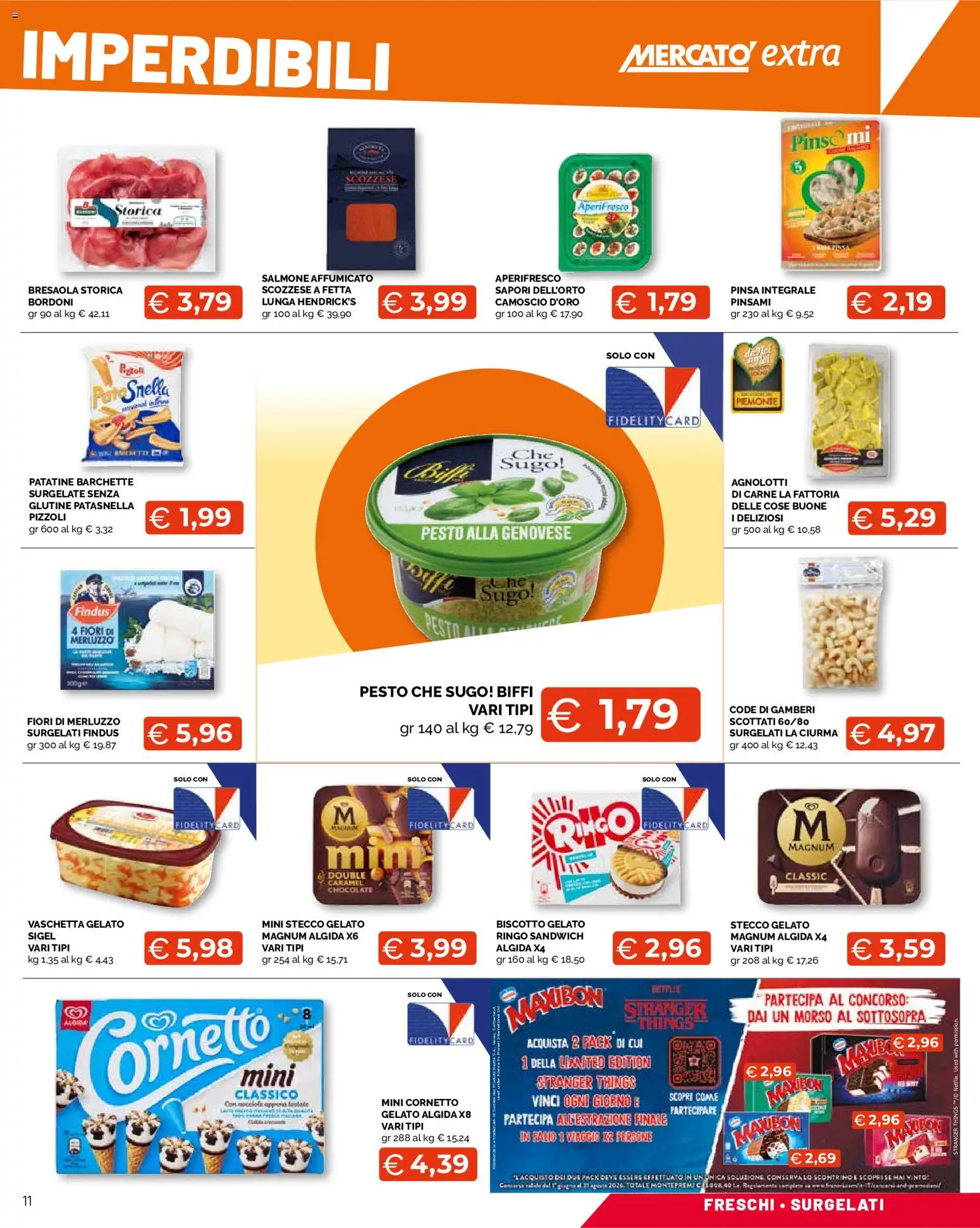 Volantino Mercatò del 09/07/2026 | Pagina: 11 | Prodotti: Salmone affumicato, Cornetto, Patatine, Sugo