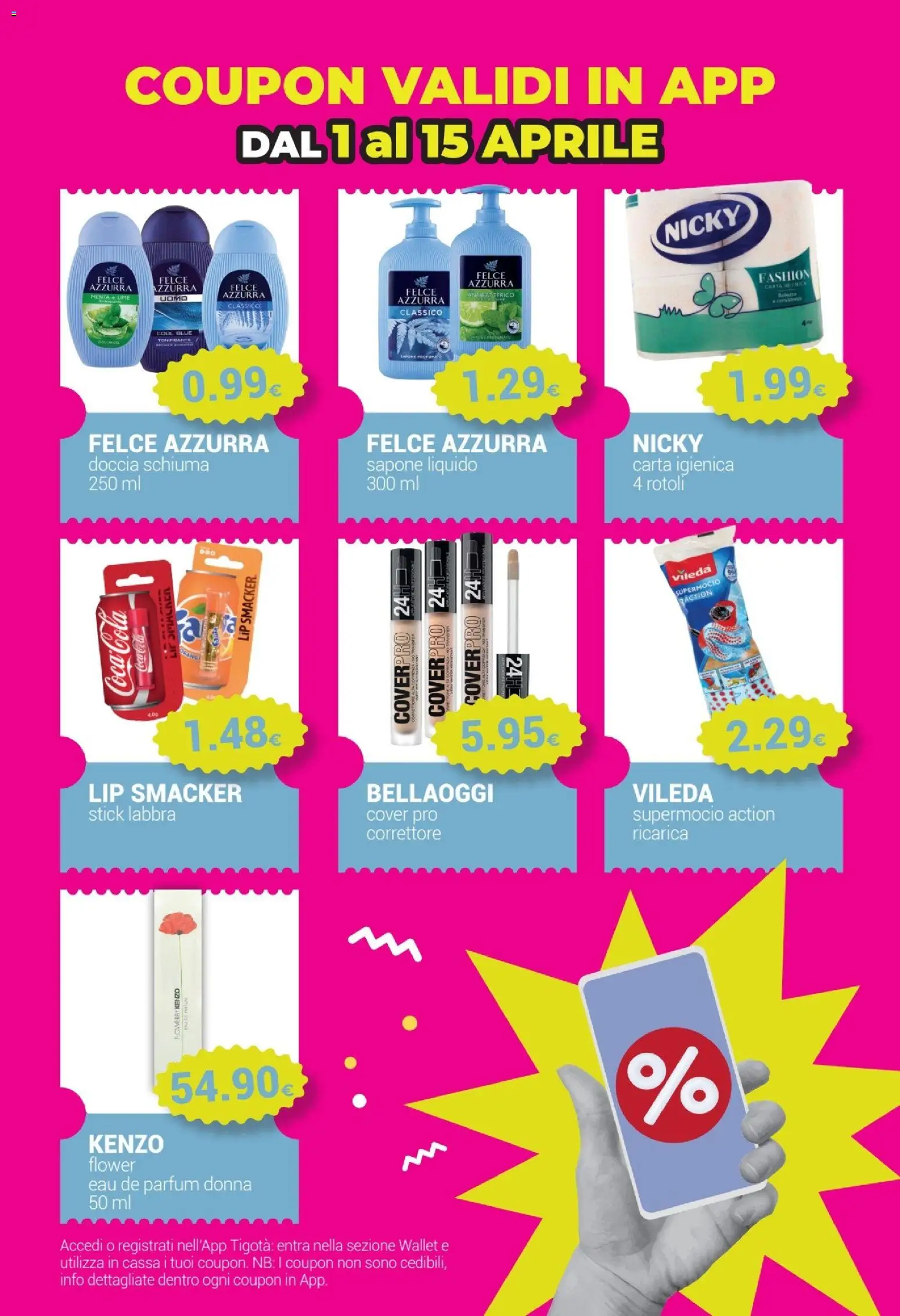 Volantino Tigotà del 01.04.2026 | Pagina: 22 | Prodotti: Carta igienica, Sapone, Menta, Correttore