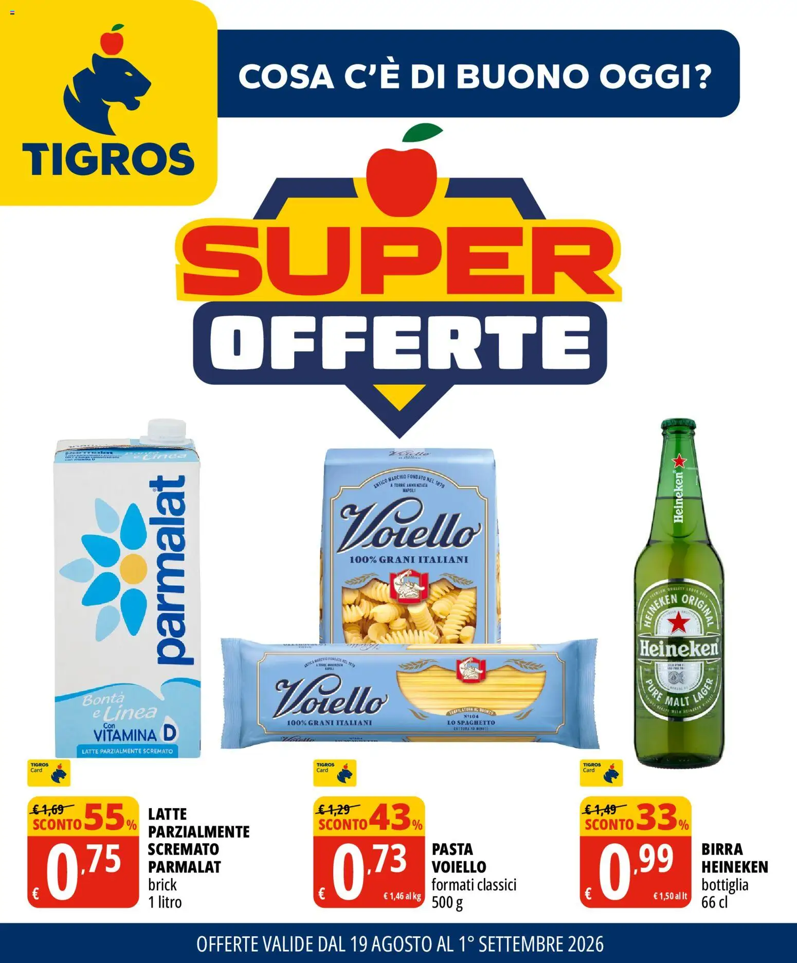 Volantino Tigros del 19/08/2026 | Pagina: 1 | Prodotti: Birra, Latte, Heineken, Bottiglia