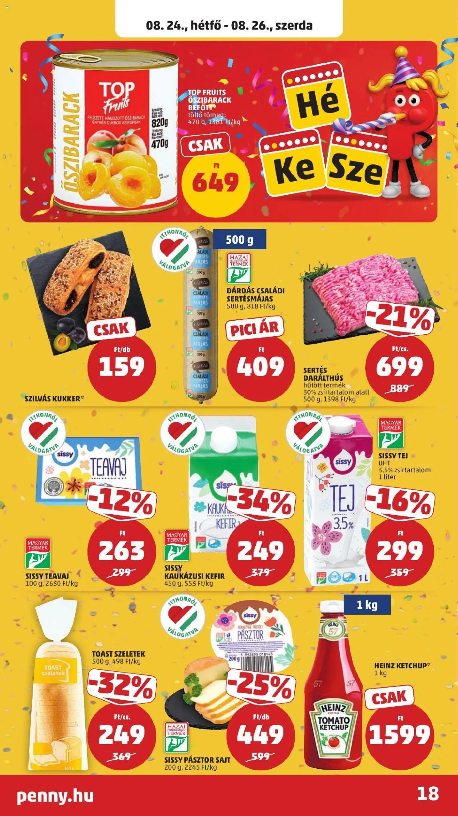PENNY akciós ujság - amely érvényes a következő dátumtól: 2026.08.21. | Oldal: 22 | Termékek: Őszibarack, Kefir, Töltő, Ketchup
