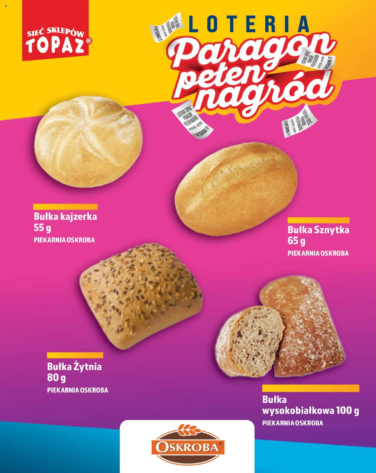 Topaz gazetka - Loteria Paragonowa od 24.08.2026 | Strona: 12 | Produkty: Bułka kajzerka, Bułka wysokobiałkowa, Kajzerka, Bułka