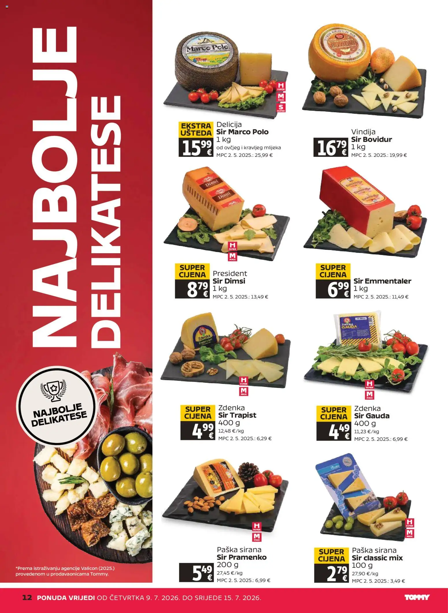 Tommy katalog | vrijedi od 09.07.2026 | Stranica: 12 | Proizvodi: Vindija, Gauda, Sir, Trapist