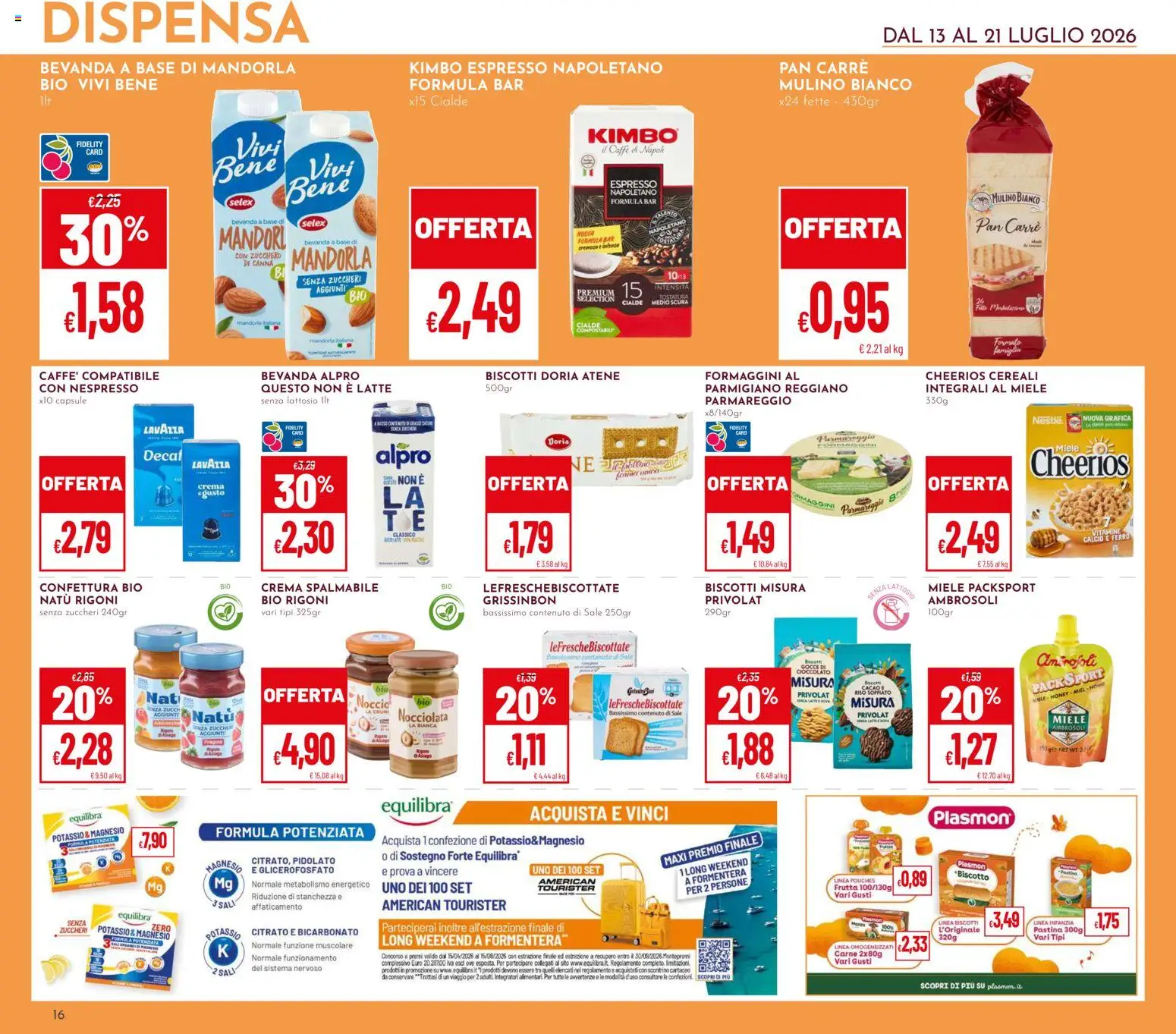 Volantino Pan del 13/07/2026 | Pagina: 16 | Prodotti: Cioccolato, Sale, Zucchero, Latte