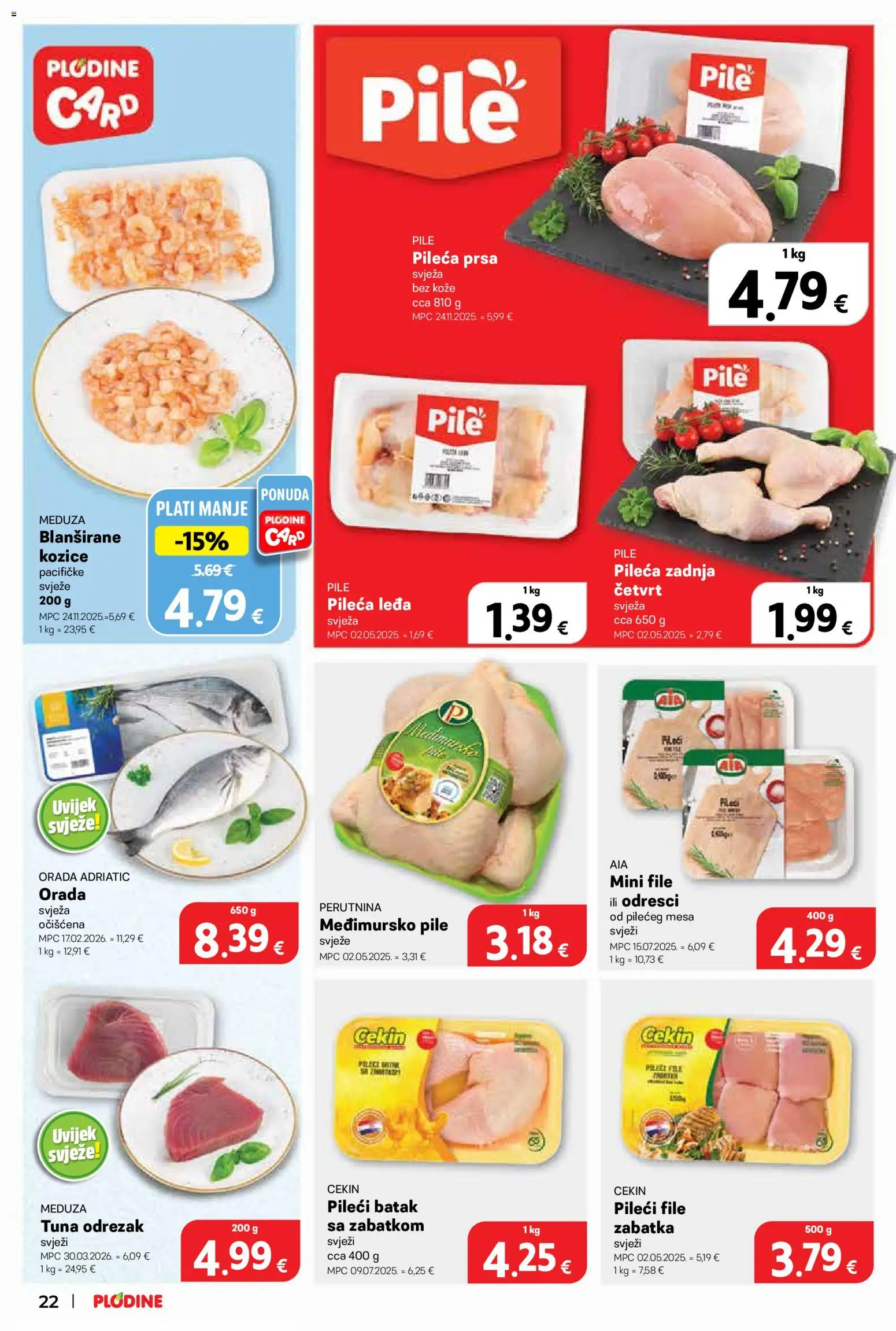 Plodine katalog | vrijedi od 06.05.2026 | Stranica: 22 | Proizvodi: Pileći file, Tuna, Kozice, Pileća prsa